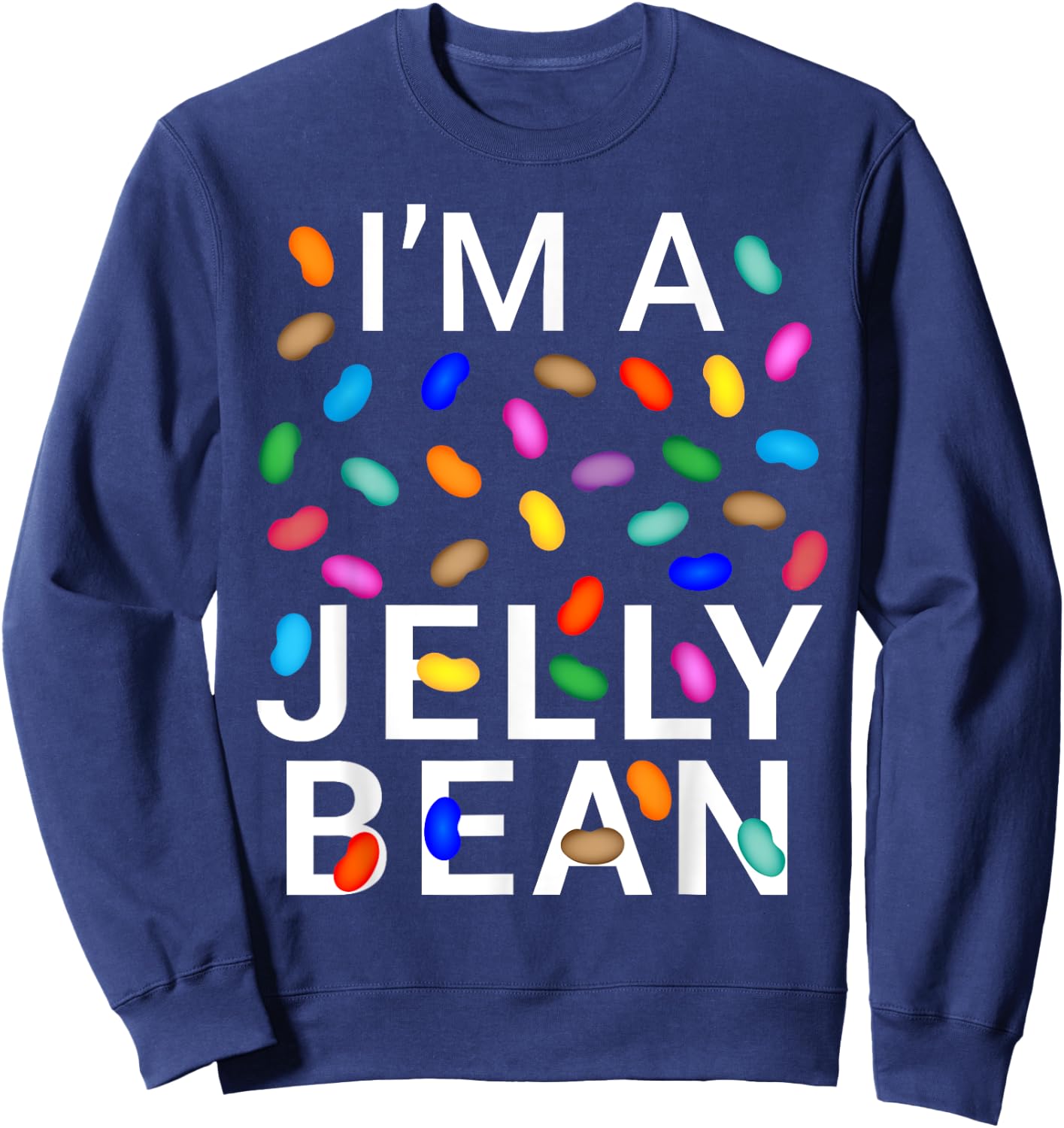 I'm Jelly Bean Halloween Candy Costume Sweatshirt - Sweatshirt | Navy