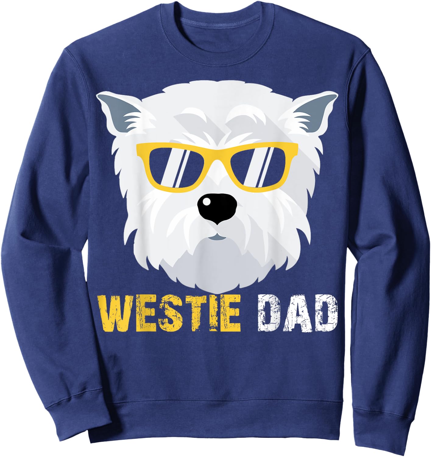 Westie Dad Shirts For Dog Owners Fathers Day Men Sweatshirt - Sweatshirt | Navy