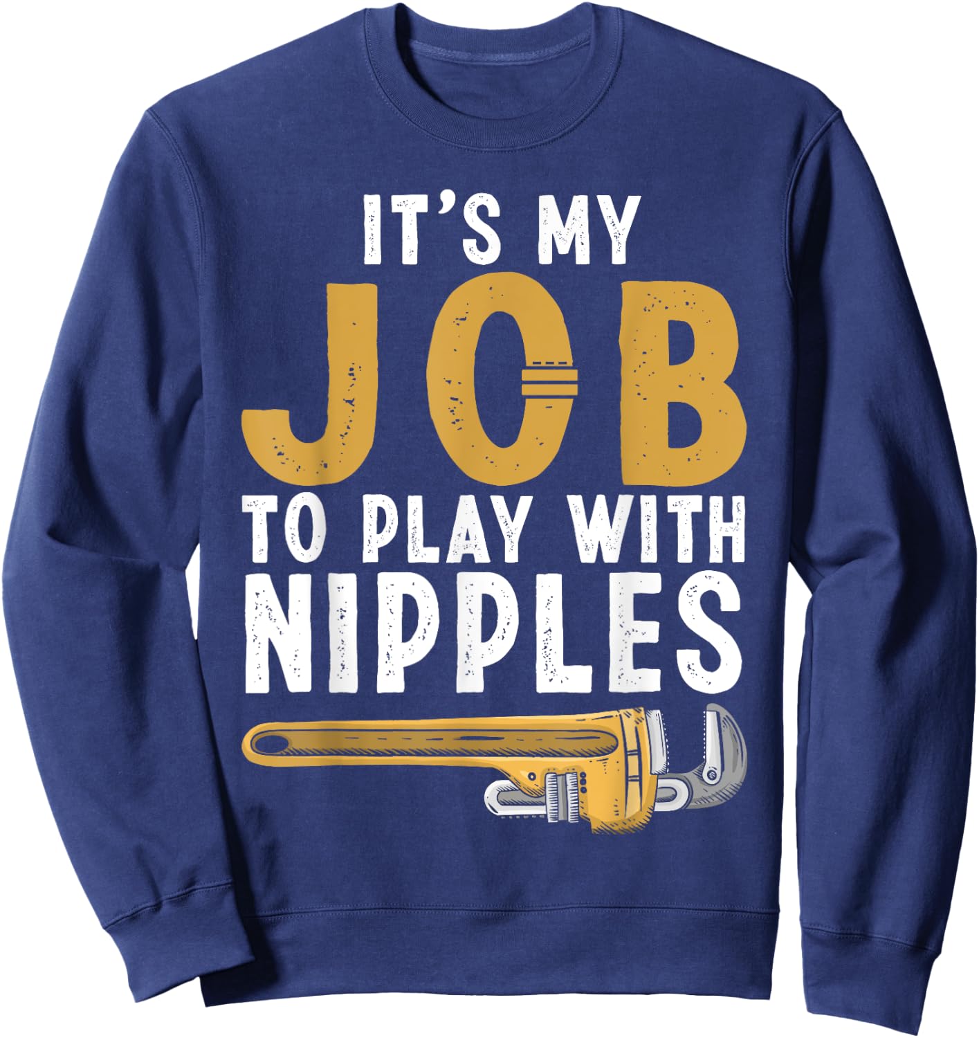 Funny Plumber Design Women Plumbing Tools Plumber Sweatshirt - Sweatshirt | Navy