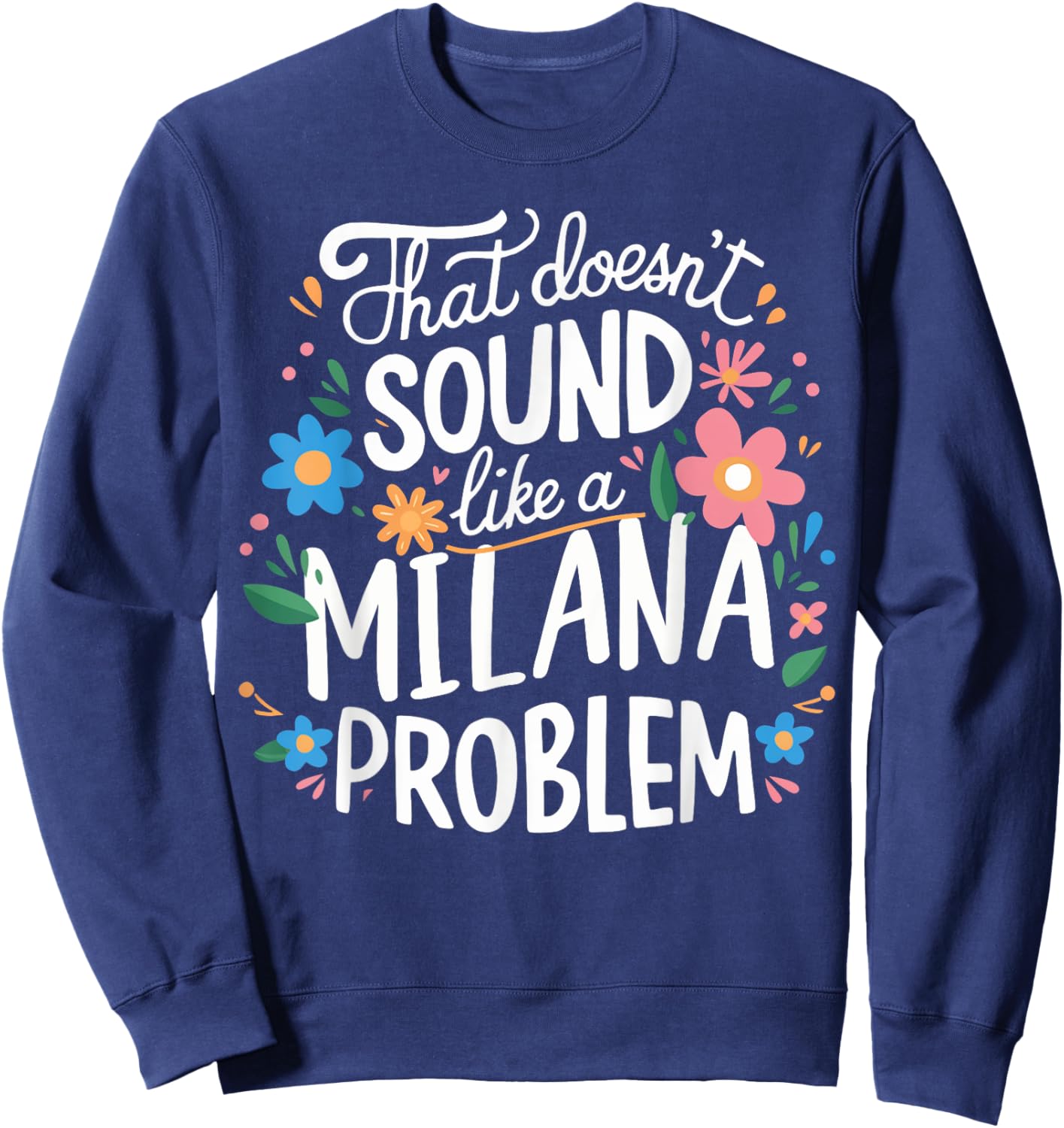 MILANA Personalized Cute Girls MILANA Name Sweatshirt - Sweatshirt | Navy