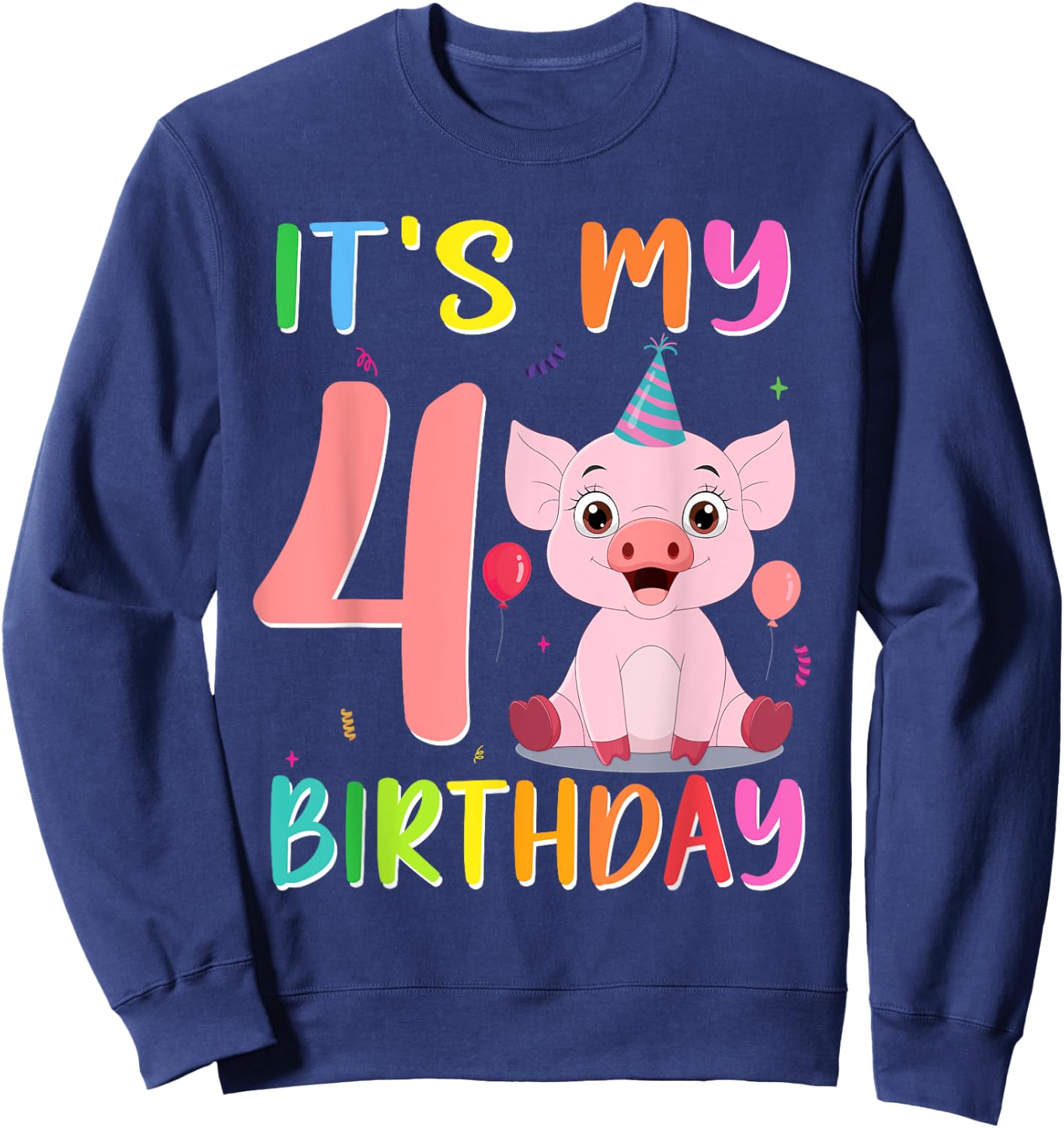 It’s My 4th Birthday Pig for Pig Lover 4 Year Old Sweatshirt - Sweatshirt | Navy