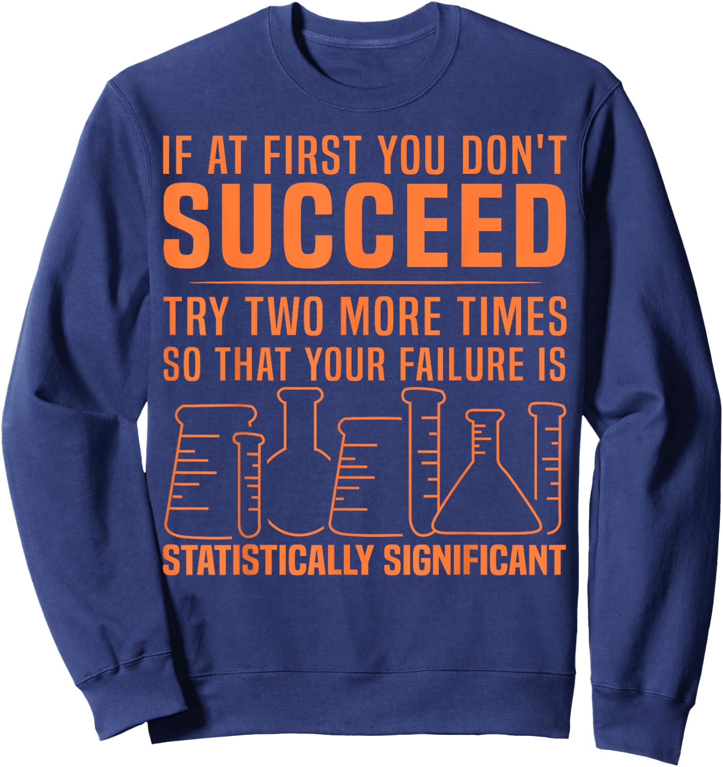 Funny Statistics Science Pun Gift Women Chemistry Sweatshirt - Sweatshirt | Navy