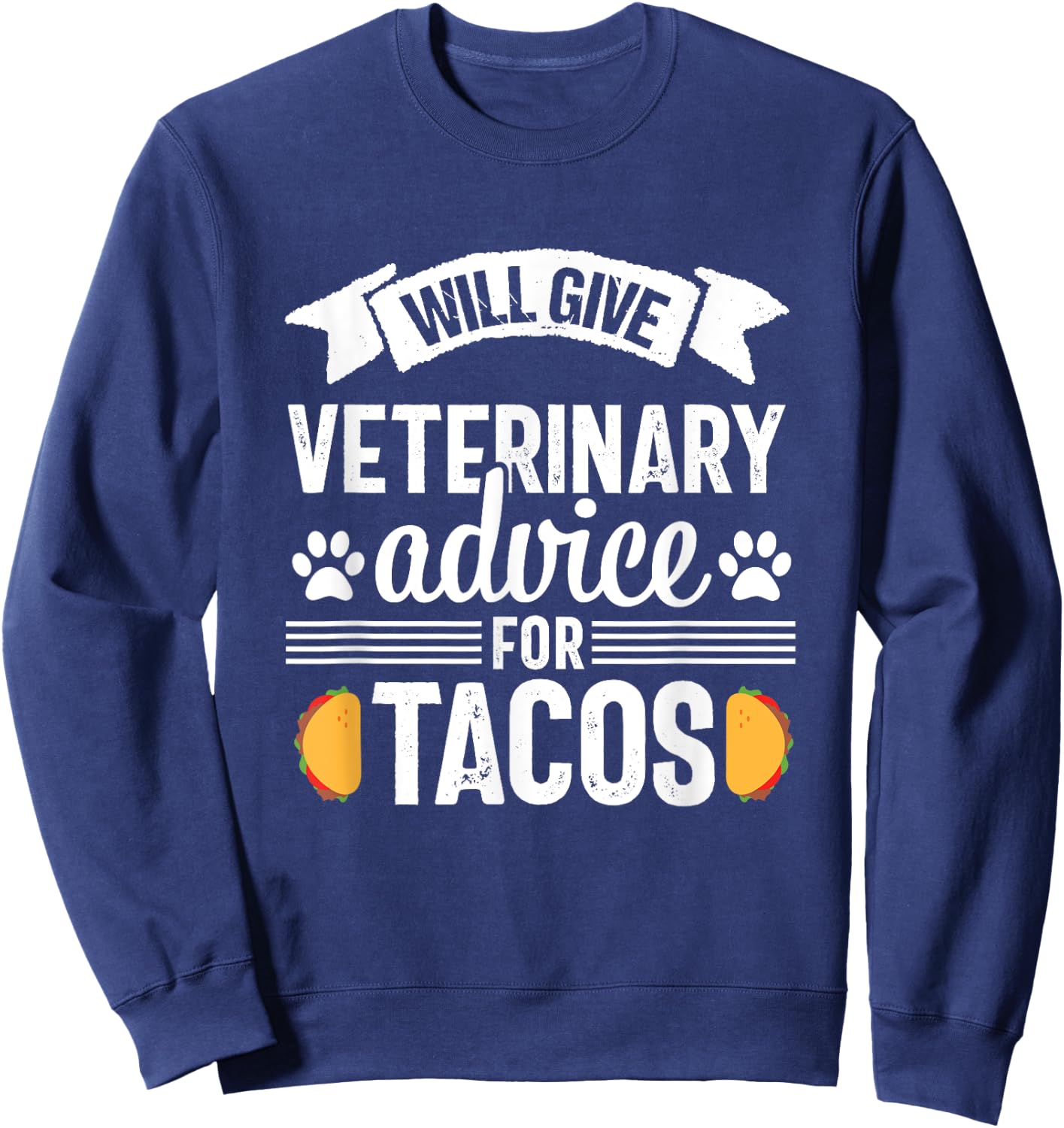 Funny Vet Tech Tacos Veterinary Assistant Animal Lover Sweatshirt - Sweatshirt | Navy
