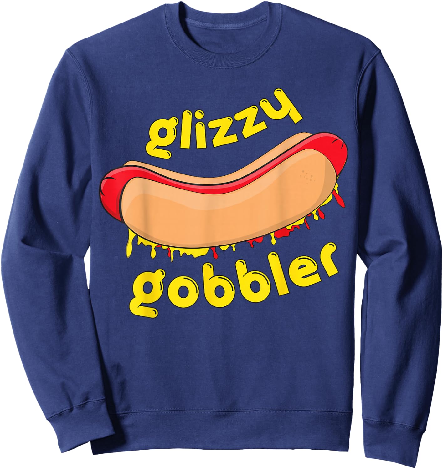 Glizzy Gobbler | Glizzy Gladiator hotdog Guzzler Men Women Sweatshirt - Sweatshirt | Navy