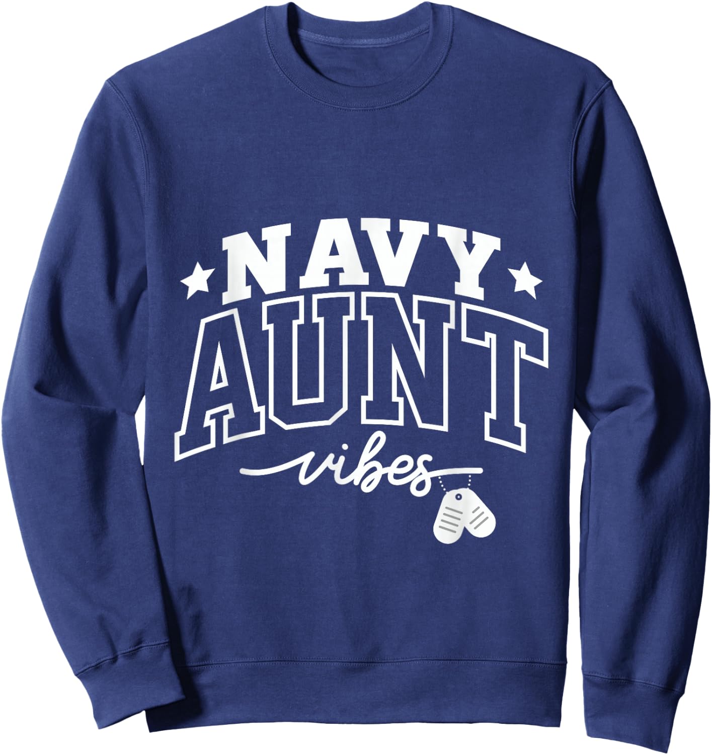 Navy Aunt Vibes: Proud Support and Strength Sweatshirt - Sweatshirt | Navy