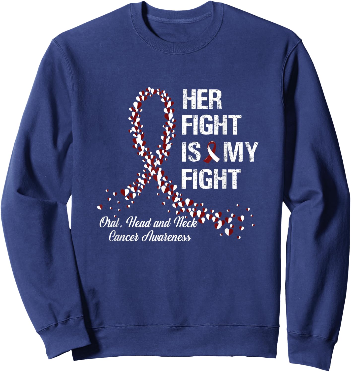 Her Fight Is My Fight Oral Head and Neck Cancer Awareness Sweatshirt - Sweatshirt | Navy