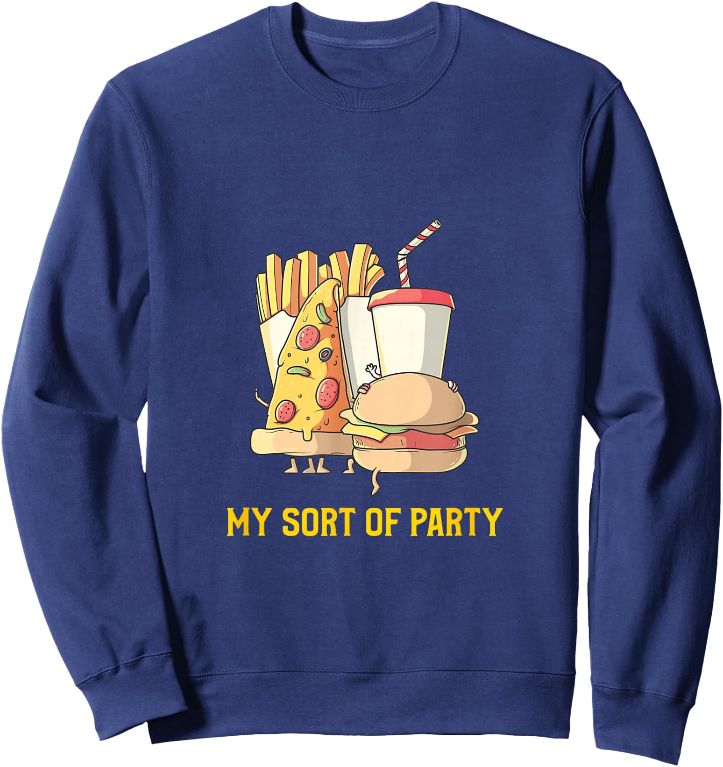 My Sort of Junk Food Party-Pizza, Burger, Fries, Milkshake Sweatshirt - Sweatshirt | Navy