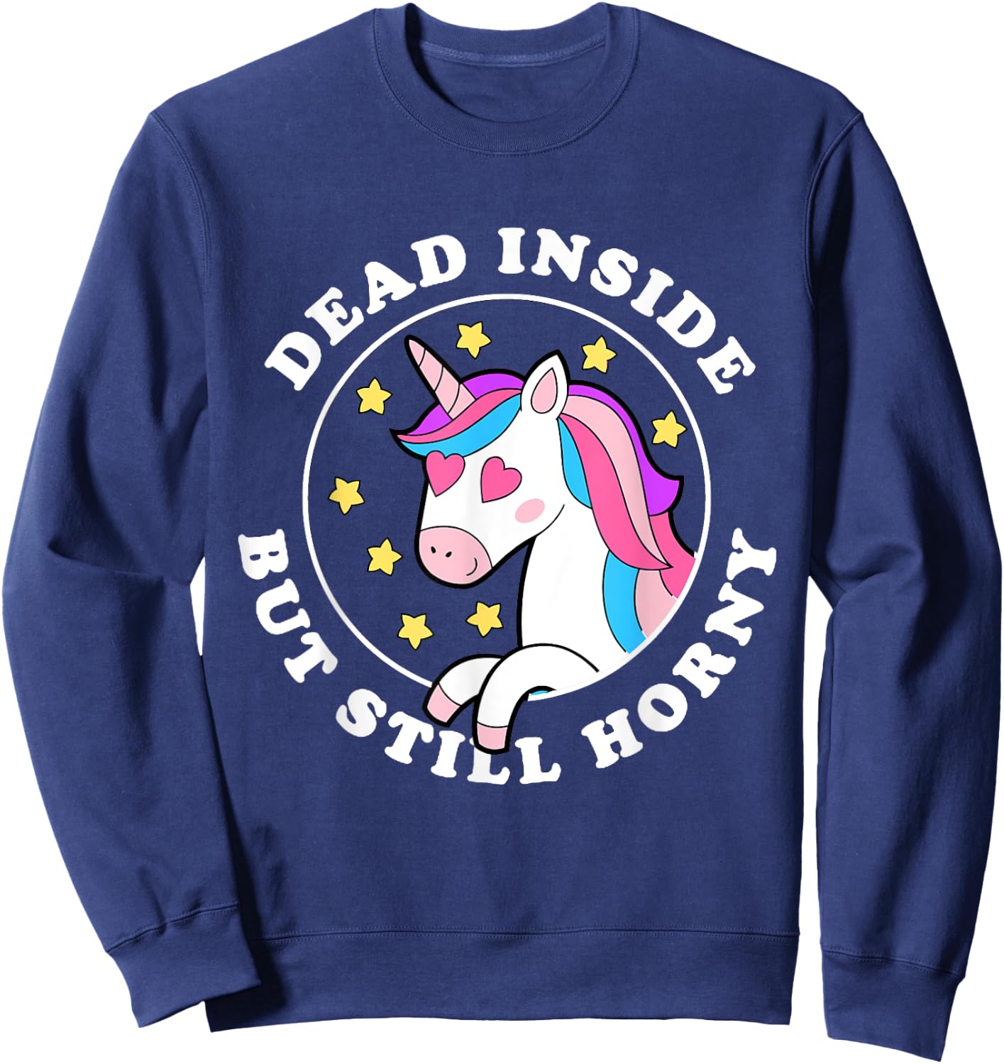 Dead inside but still horny Sweatshirt - Sweatshirt | Navy