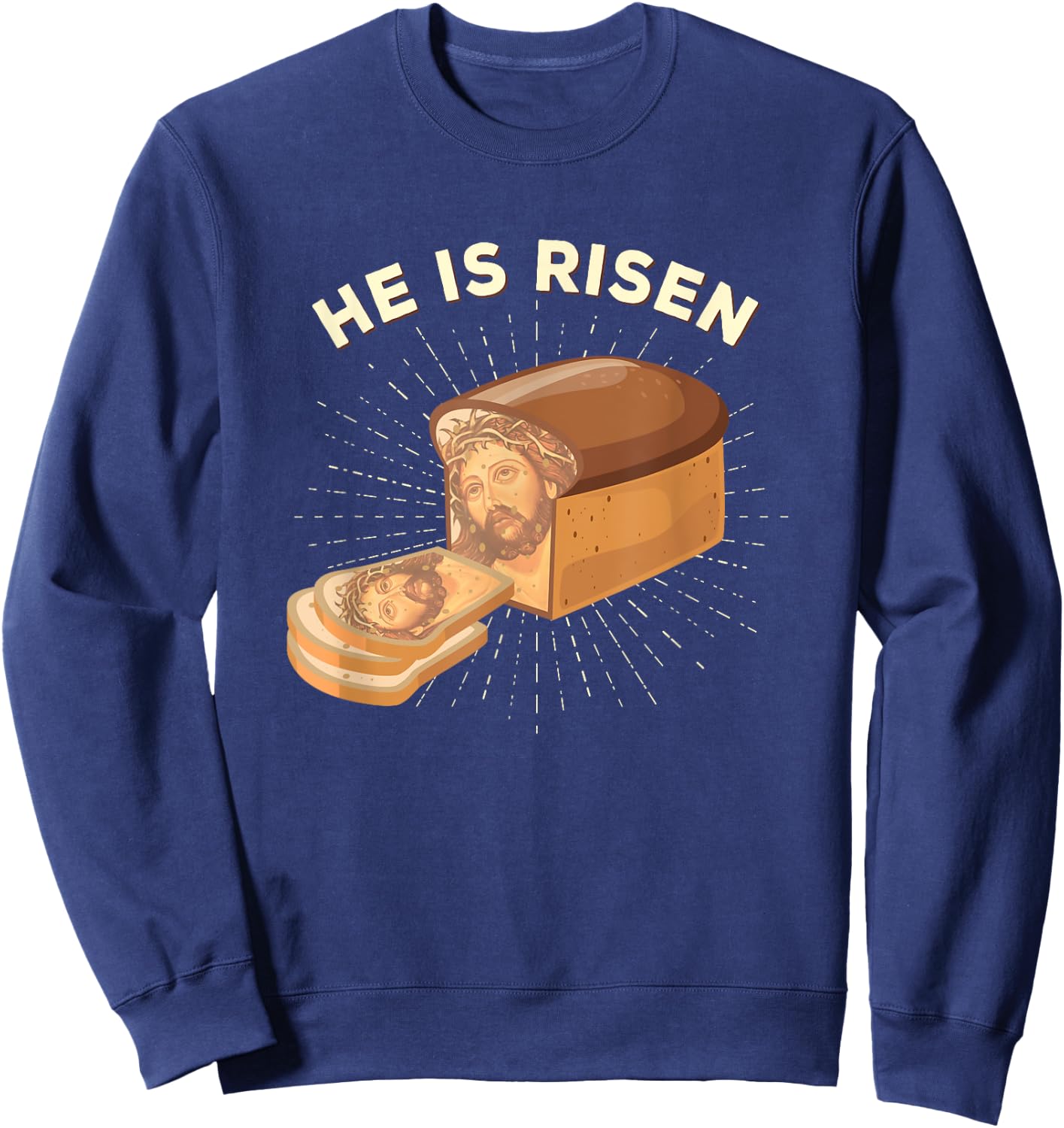 He is Risen Jesus Christ Easter Word Game Bread Baker Sweatshirt - Sweatshirt | Navy
