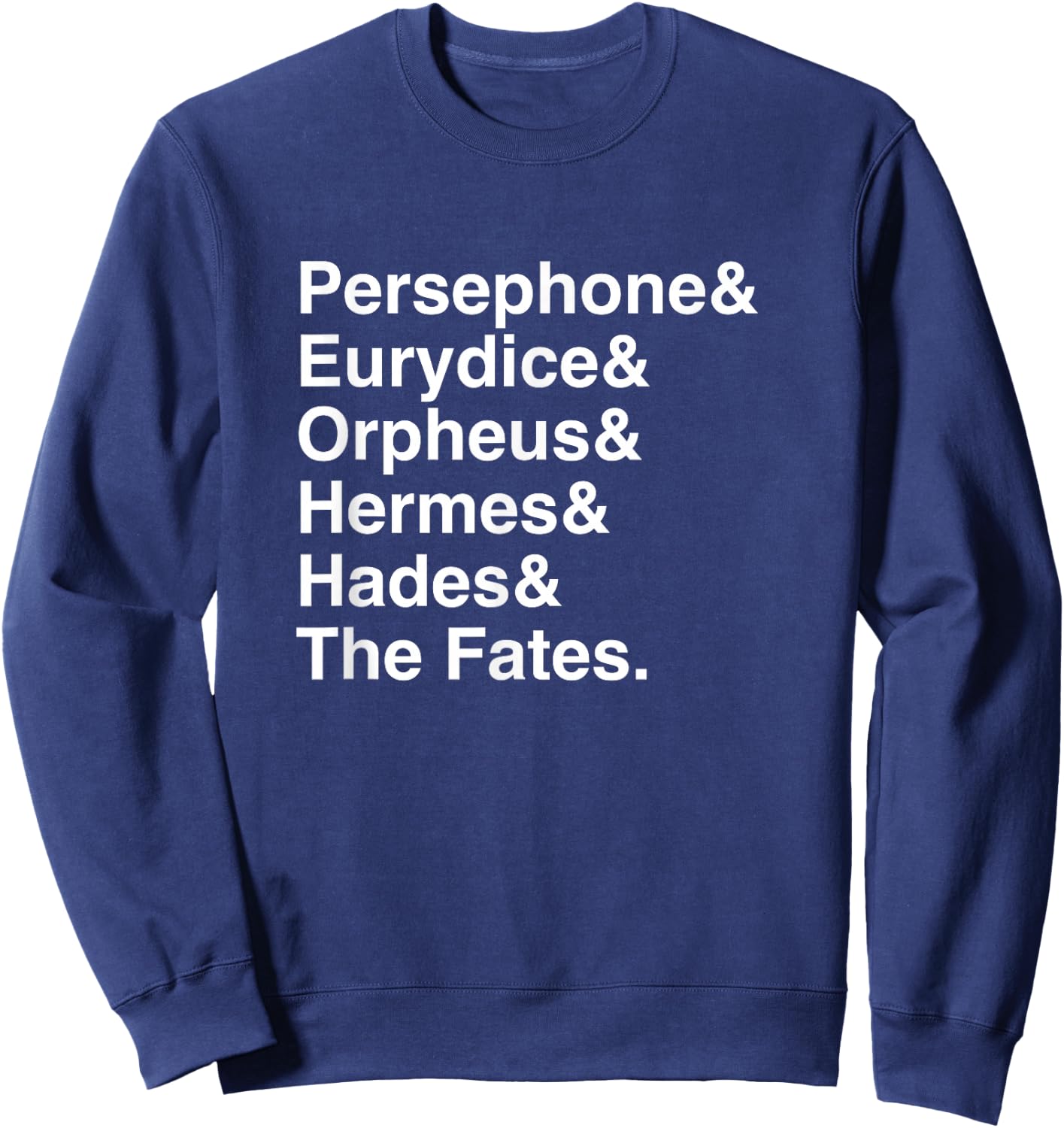 Orpheus, Eurydice, Hadestown Broadway Shirt Musical Theatre Sweatshirt - Sweatshirt | Navy