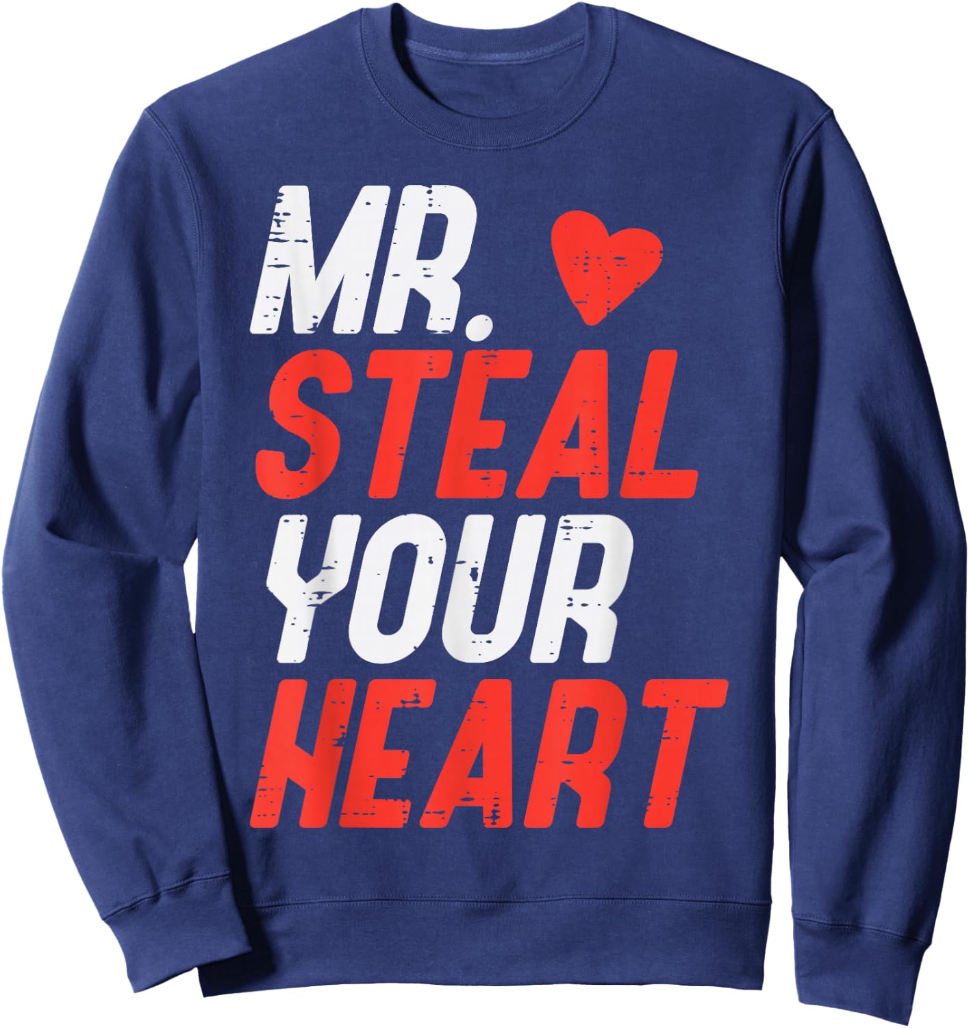Valentines Day Mr Steal Your Heart Boys Kids Toddler Youth Sweatshirt - Sweatshirt | Navy