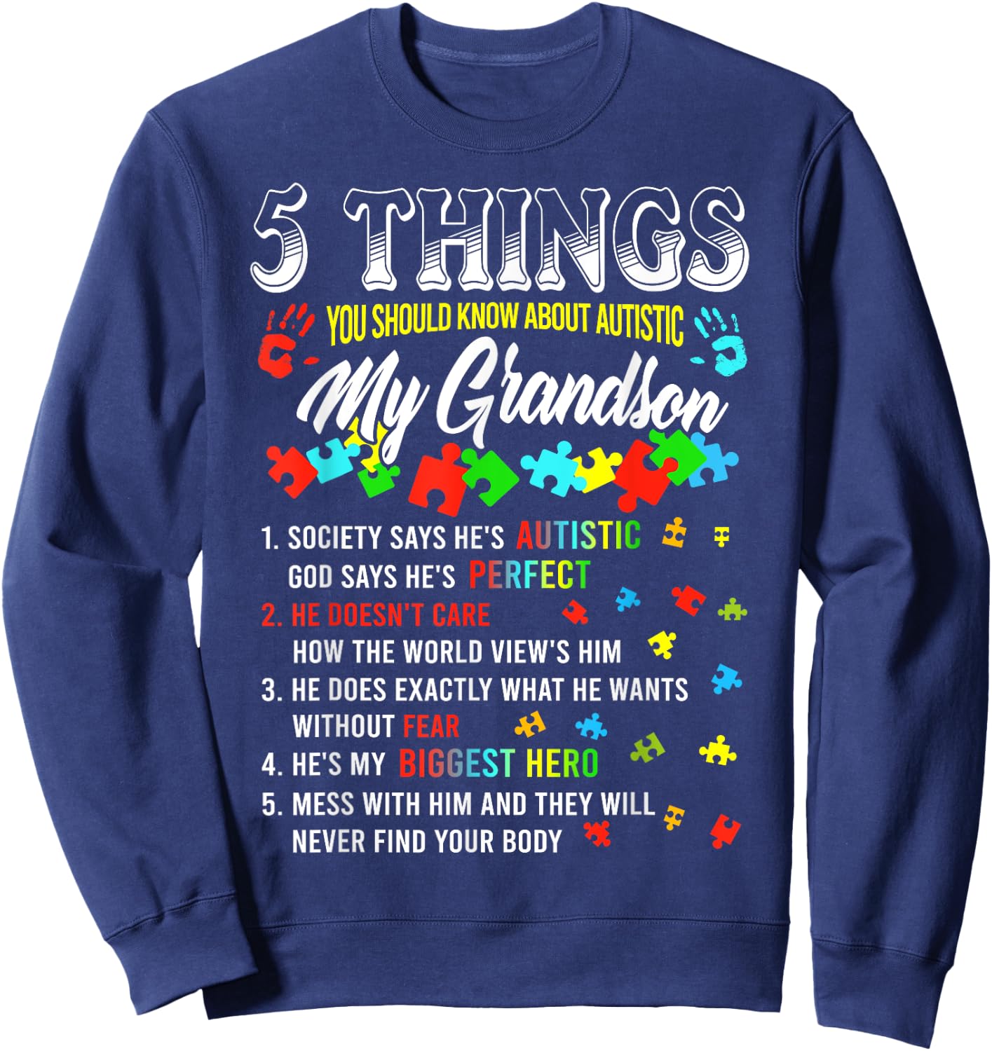 5 Things You Know About Autistic Grandson Autism Awareness Sweatshirt - Sweatshirt | Navy