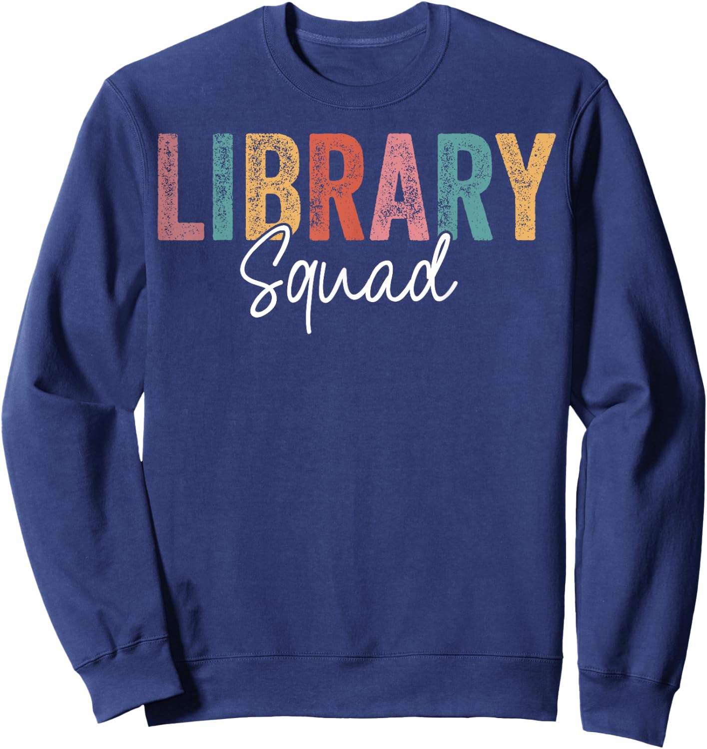 Library Squad Team Librarian Teacher Book Lover Women Kids Sweatshirt - Sweatshirt | Navy