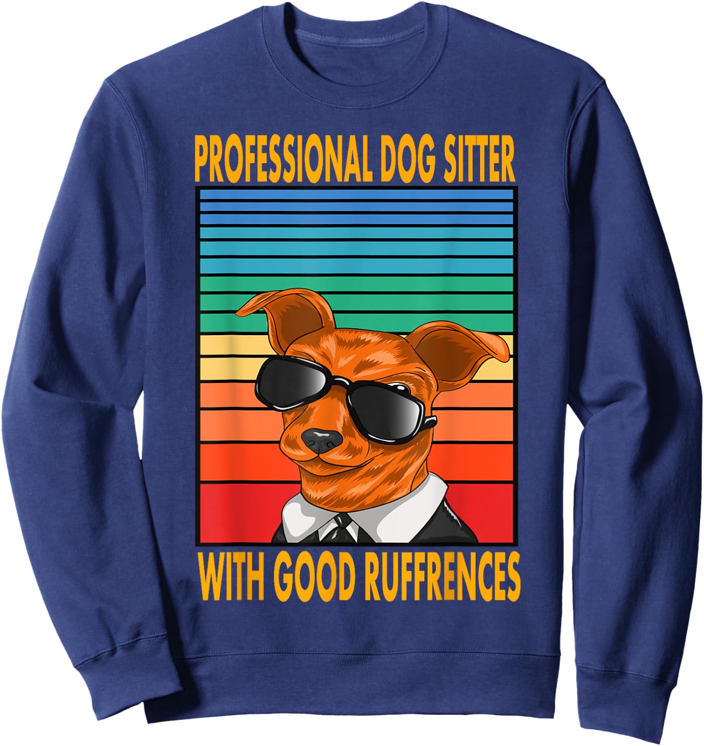 Professional Dog Sitter With Good Ruffrences Women Kids Sweatshirt - Sweatshirt | Navy
