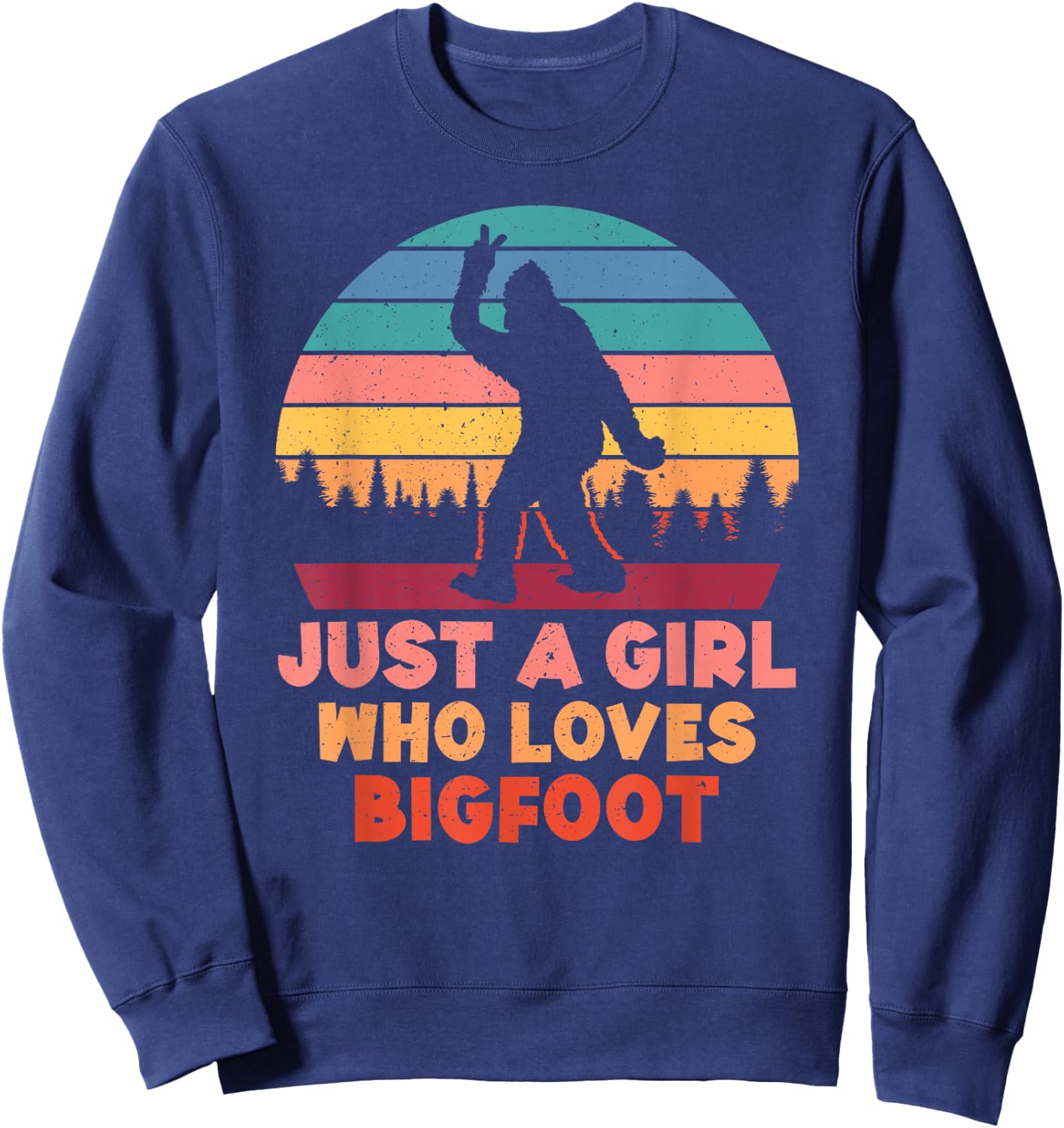 Just a Girl Who Loves Bigfoot Girls Big Foot Sasquatch Sweatshirt - Sweatshirt | Navy