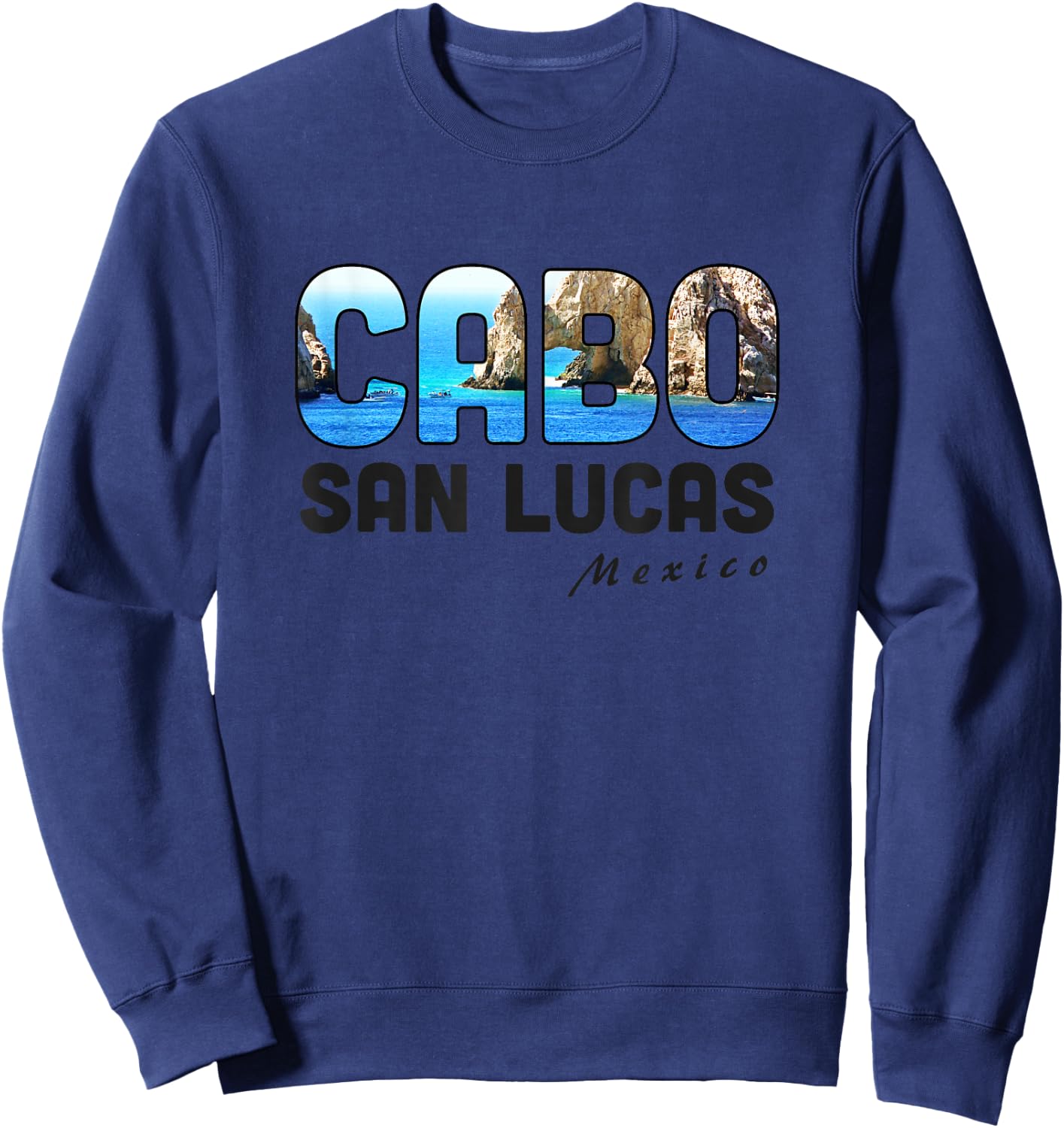 Cabo San Lucas Mexico Baja Beach Cliffs Water Swimming Sweatshirt - Sweatshirt | Navy