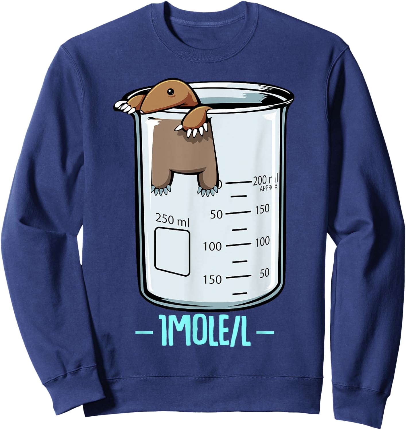 Funny Cute One Mole Per Litre Chemistry Avogadro's Day Sweatshirt - Sweatshirt | Navy