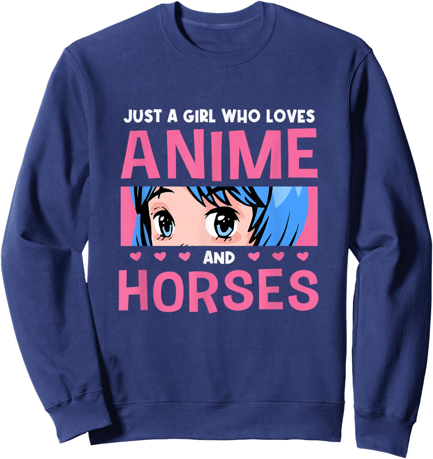Girl Who Loves Anime And Horses Anime Lover Horse Lover Sweatshirt - Sweatshirt | Navy