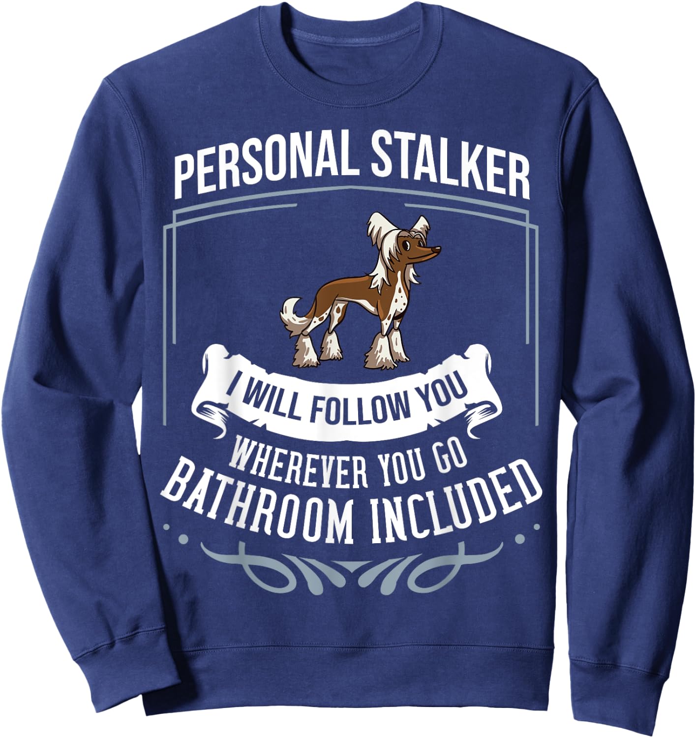 Chinese Crested Powderpuff Dog Gift Puppies Owner Lover Men Women Girls Kids Sweatshirt - Sweatshirt | Navy