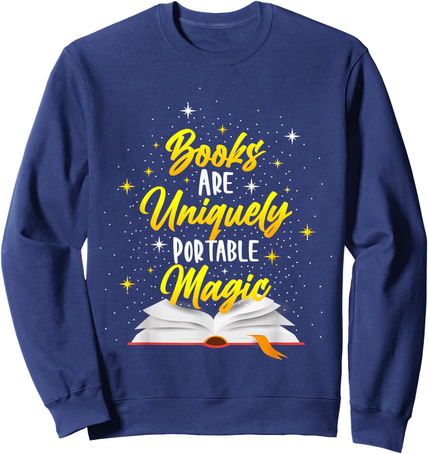 Books Are Uniquely Portable Magic Sweatshirt - Sweatshirt | Navy