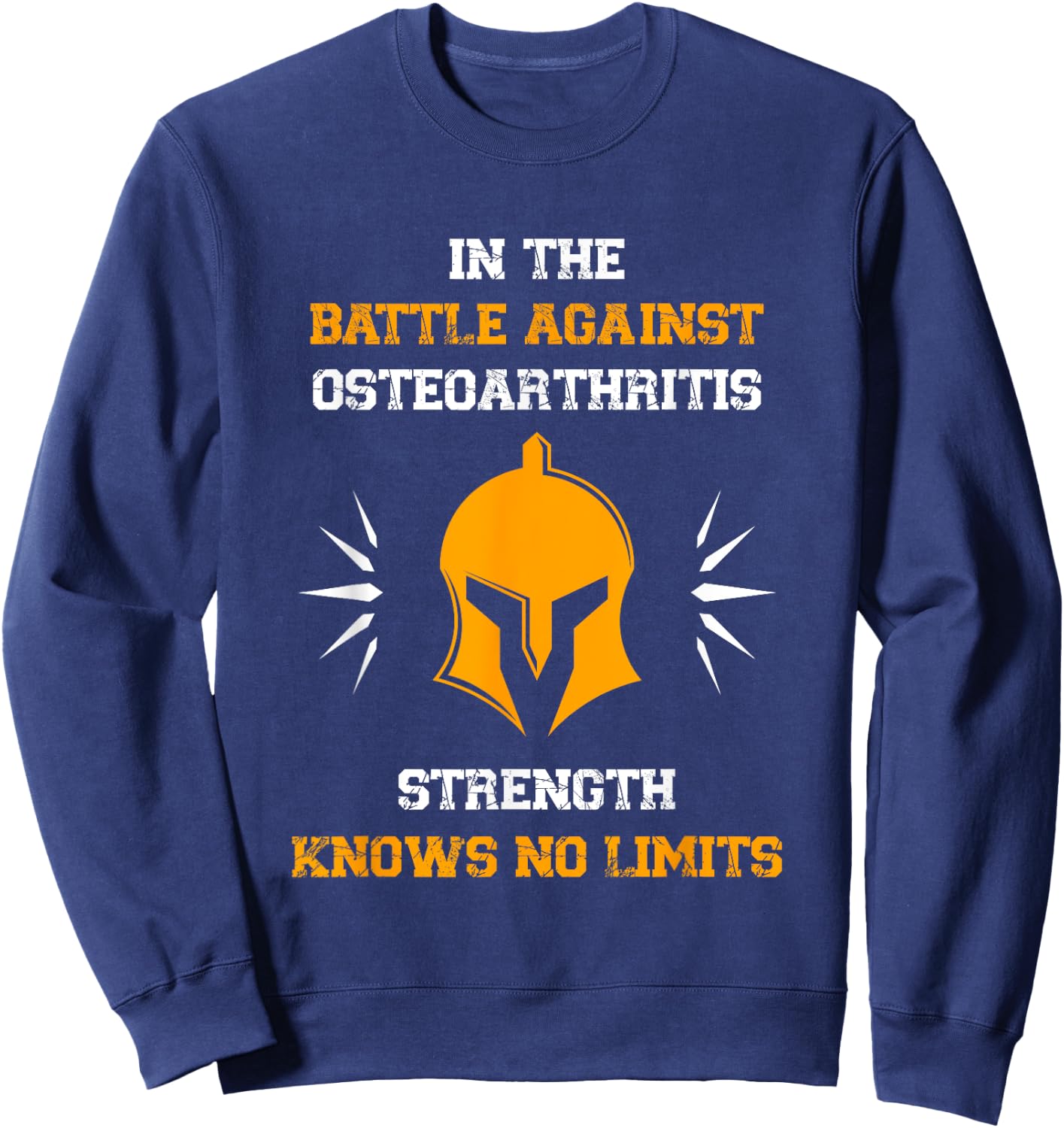 Osteoarthritis Awareness | Disease Fighter Warrior Sweatshirt - Sweatshirt | Navy