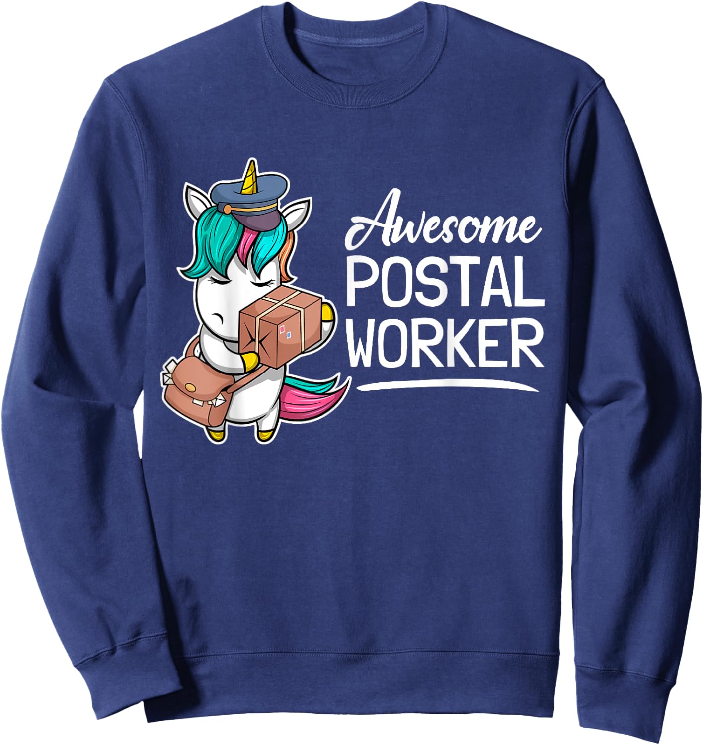 Funny Postal Worker Mailman I Awesome Unicorn Postman Sweatshirt - Sweatshirt | Navy