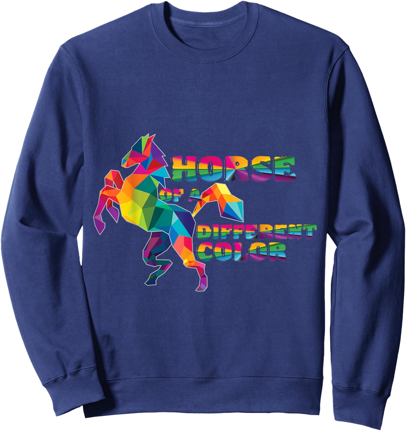 Horse of a different color, Rainbow Horse Sweatshirt - Sweatshirt | Navy