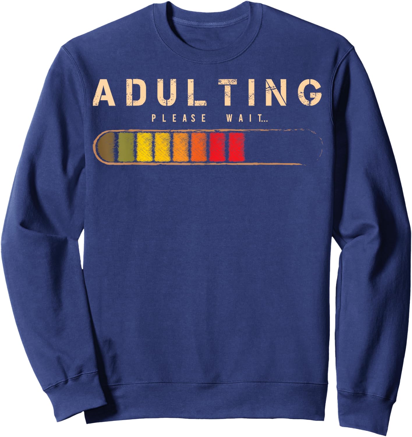 Adulting Please Wait Grown-Up Official Teenager Sweatshirt - Sweatshirt | Navy