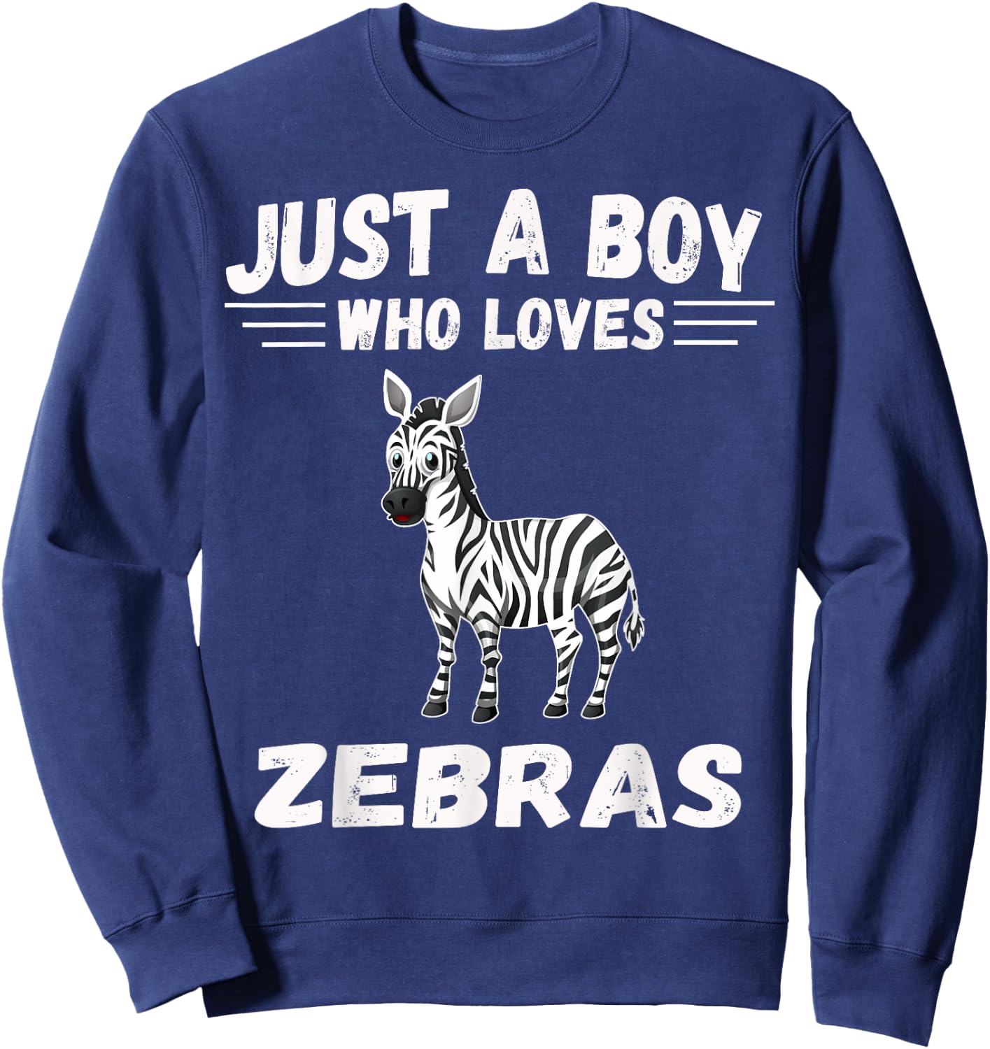 Just A Boy Who Loves Zebras shirt Gifts Zebra Lover Sweatshirt - Sweatshirt | Navy