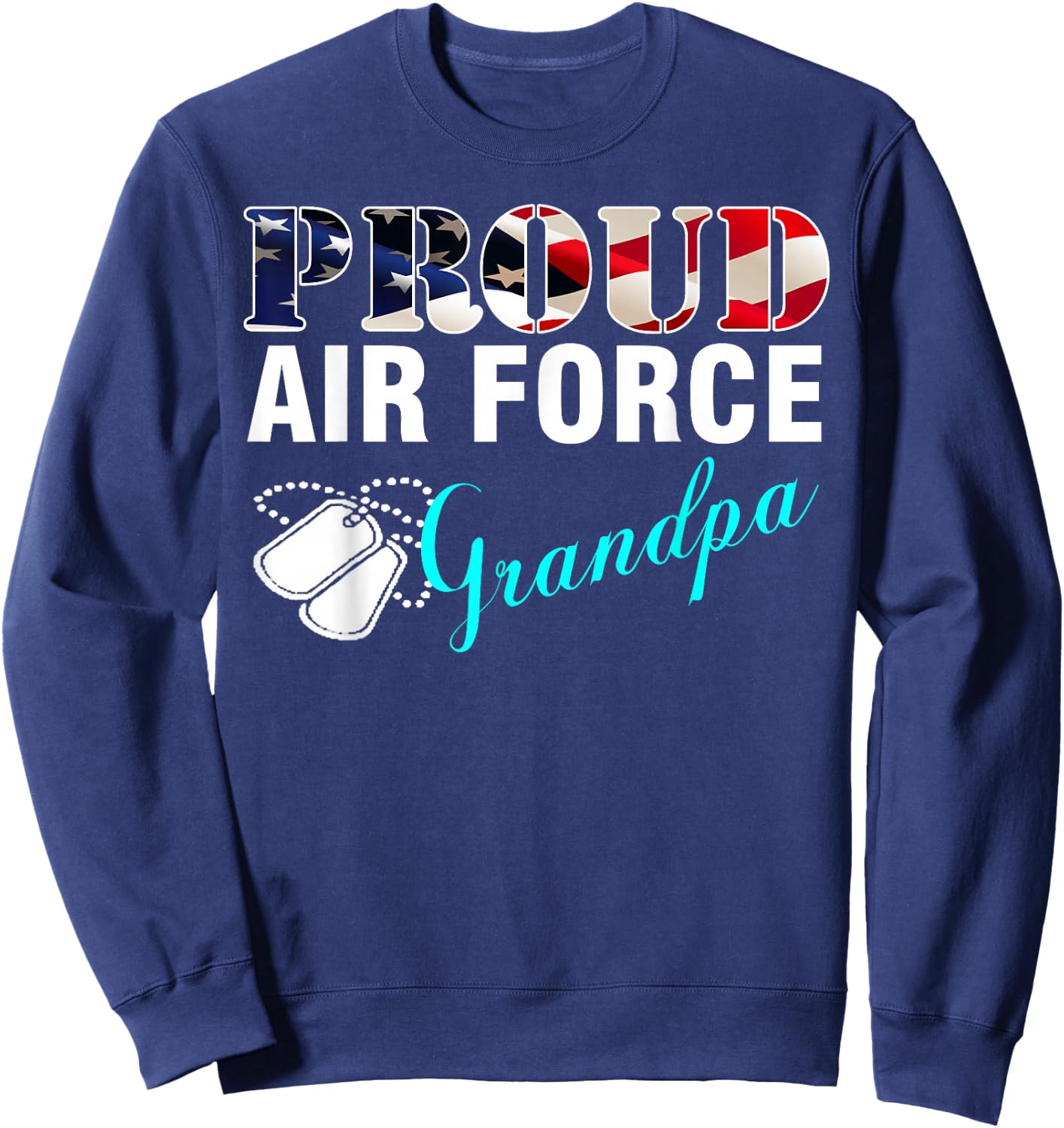 Vintage Proud Air Force Grandpa With American Flag Gift Sweatshirt - Sweatshirt | Navy