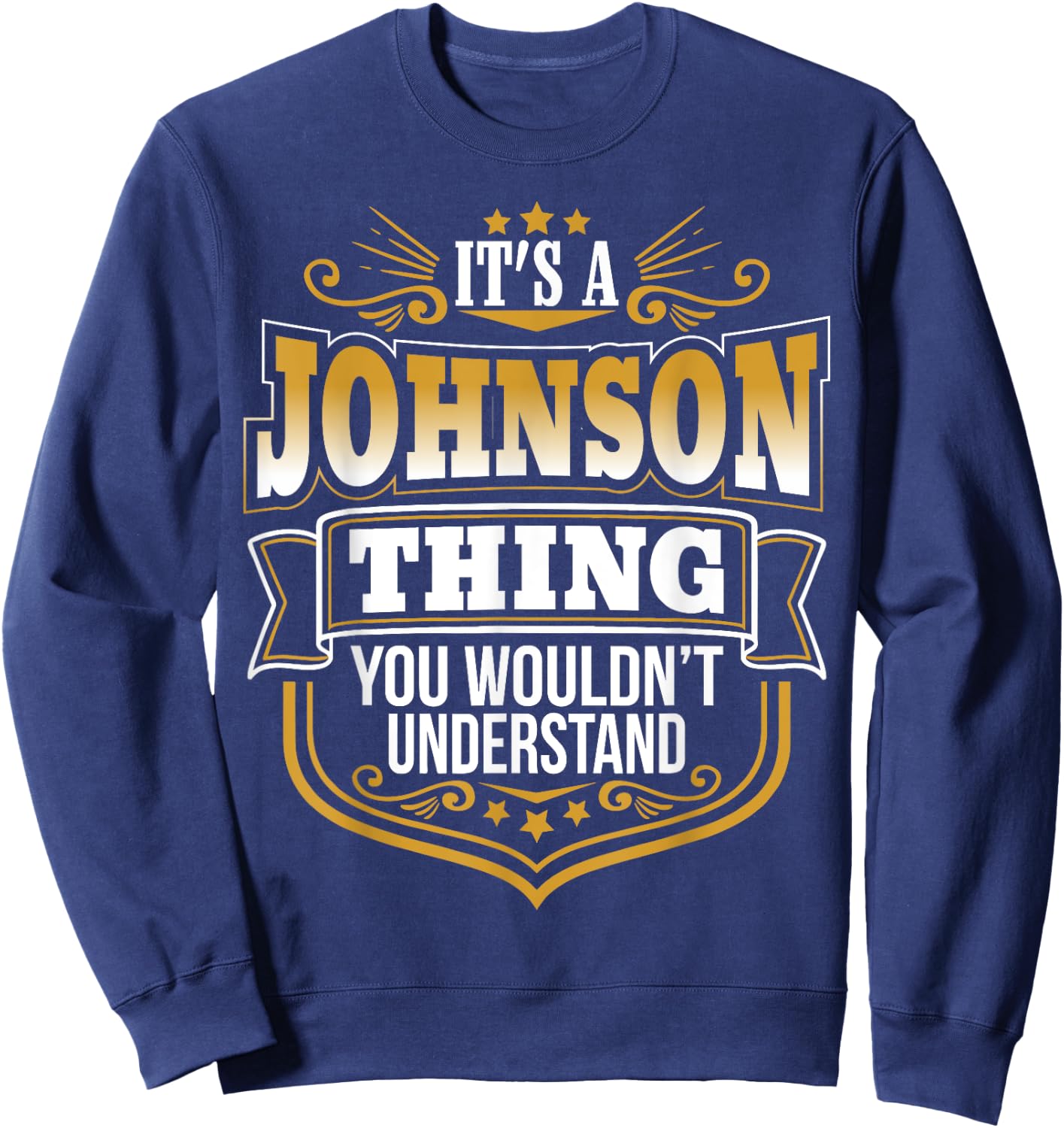 It's a JOHNSON thing you wouldn't Understand Xmas Sweatshirt - Sweatshirt | Navy