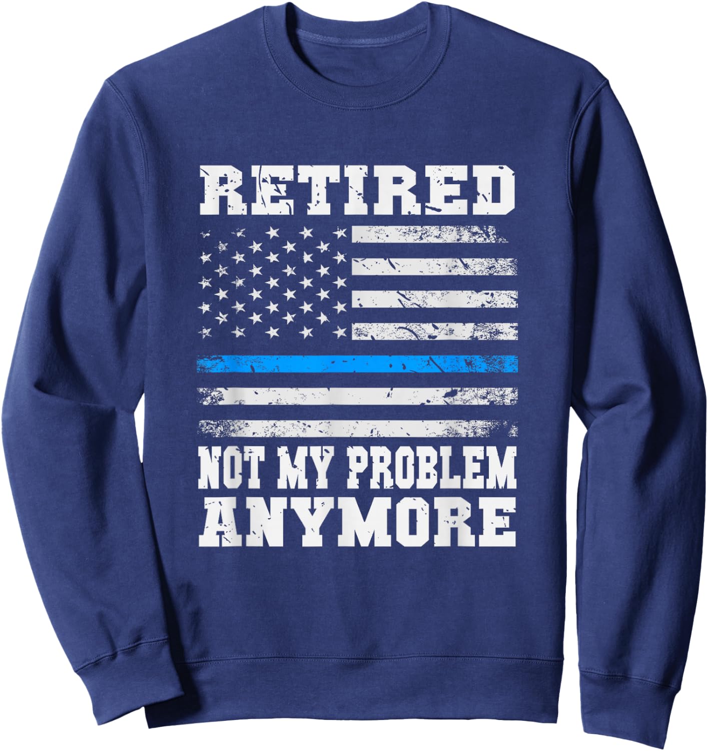 Retired Police Officer Policeman Retirement Gift USA Police Sweatshirt - Sweatshirt | Navy