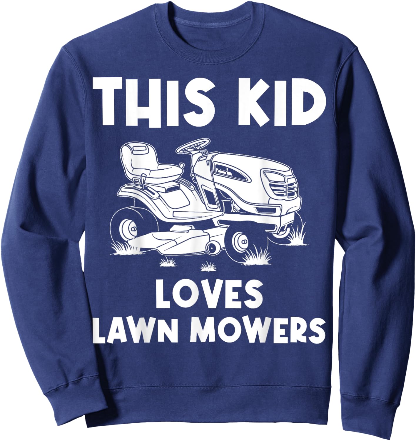Funny Lawn Mowing Gift Kids Lawn Mower Farm Gardening Sweatshirt - Sweatshirt | Navy