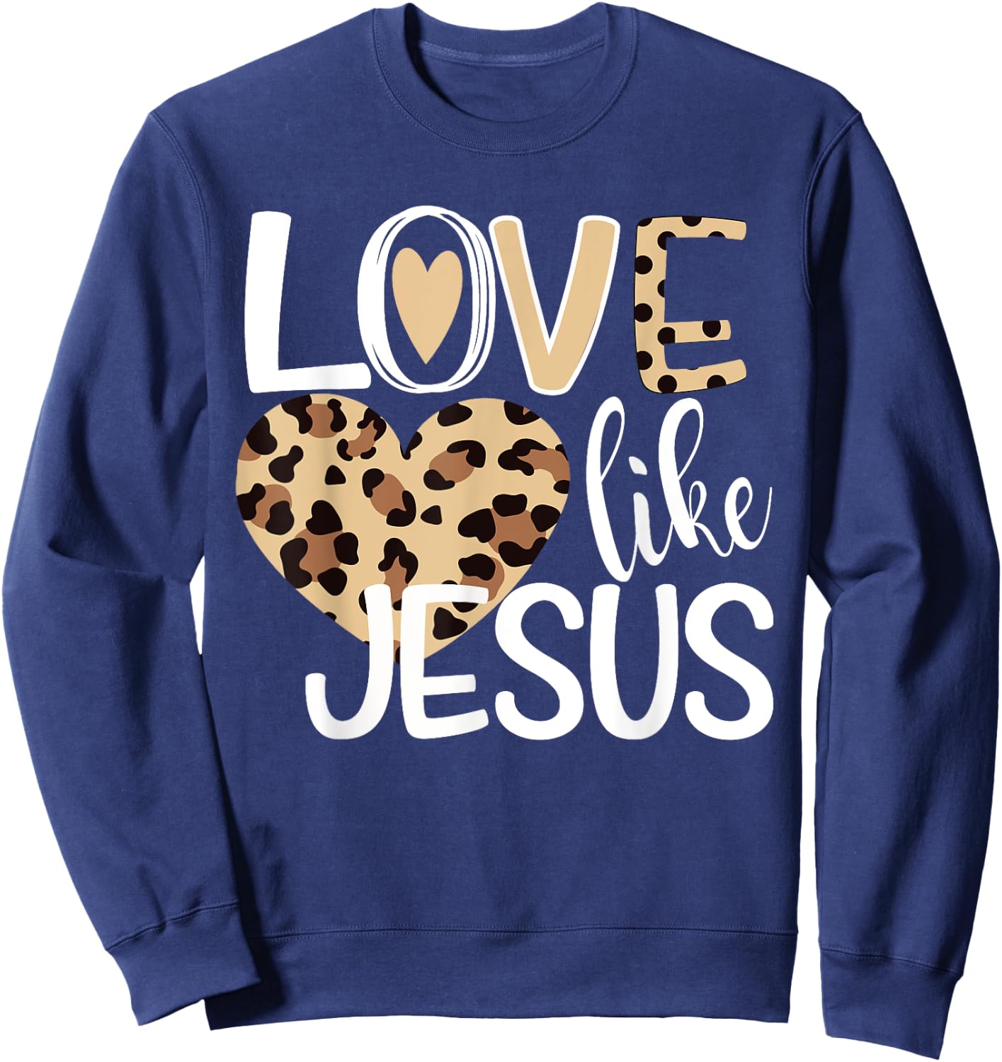 Love Like Jesus Leopard Print Sweatshirt - Sweatshirt | Navy