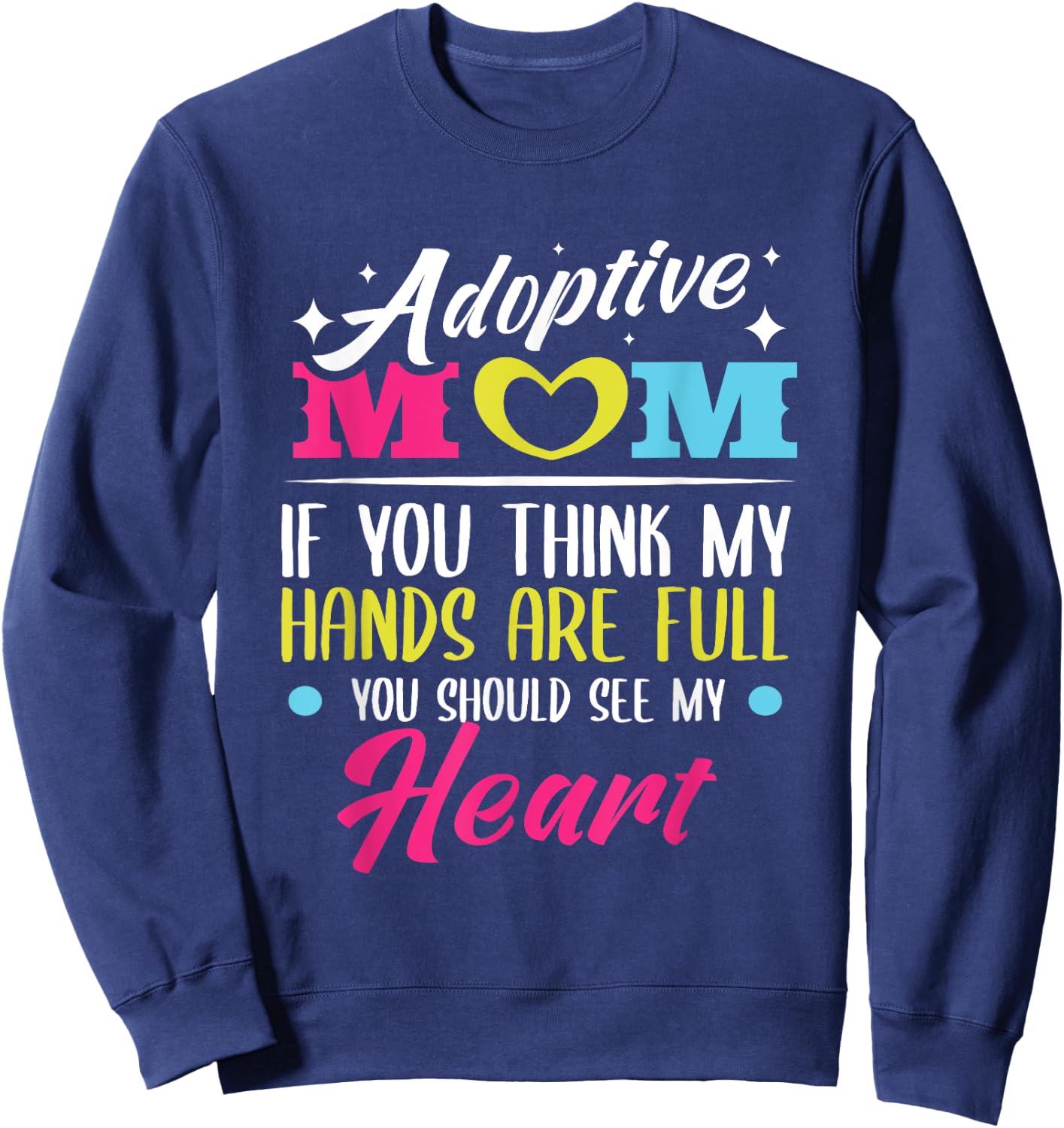 Adoption Day Adoptive Children Family Gotcha Day Sweatshirt - Sweatshirt | Navy