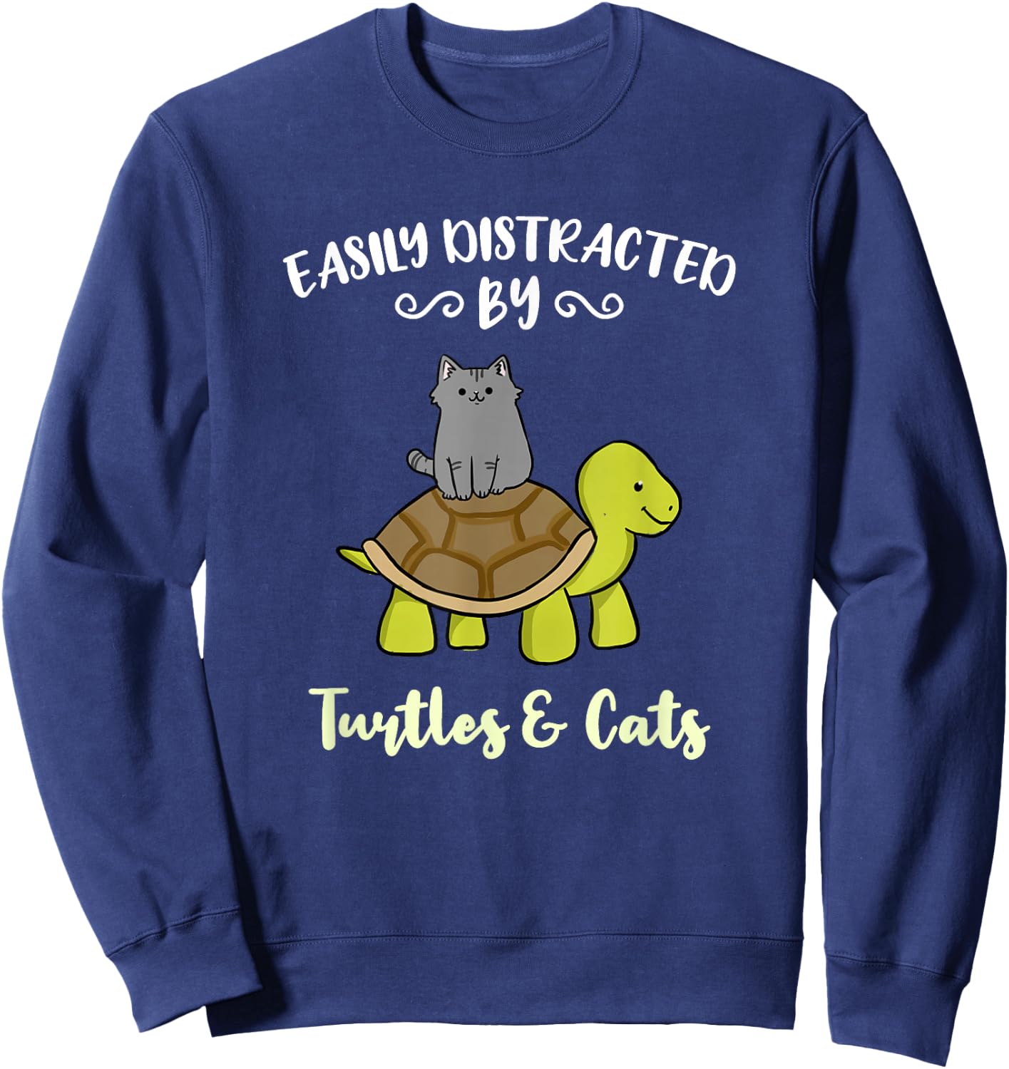 Easily Distracted By Turtles And Cats Sweatshirt - Sweatshirt | Navy