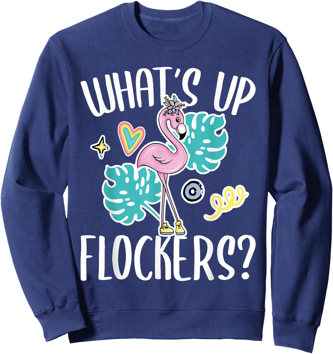 What's Up Flockers - Funny Flamingo Lover Sweatshirt - Sweatshirt | Navy