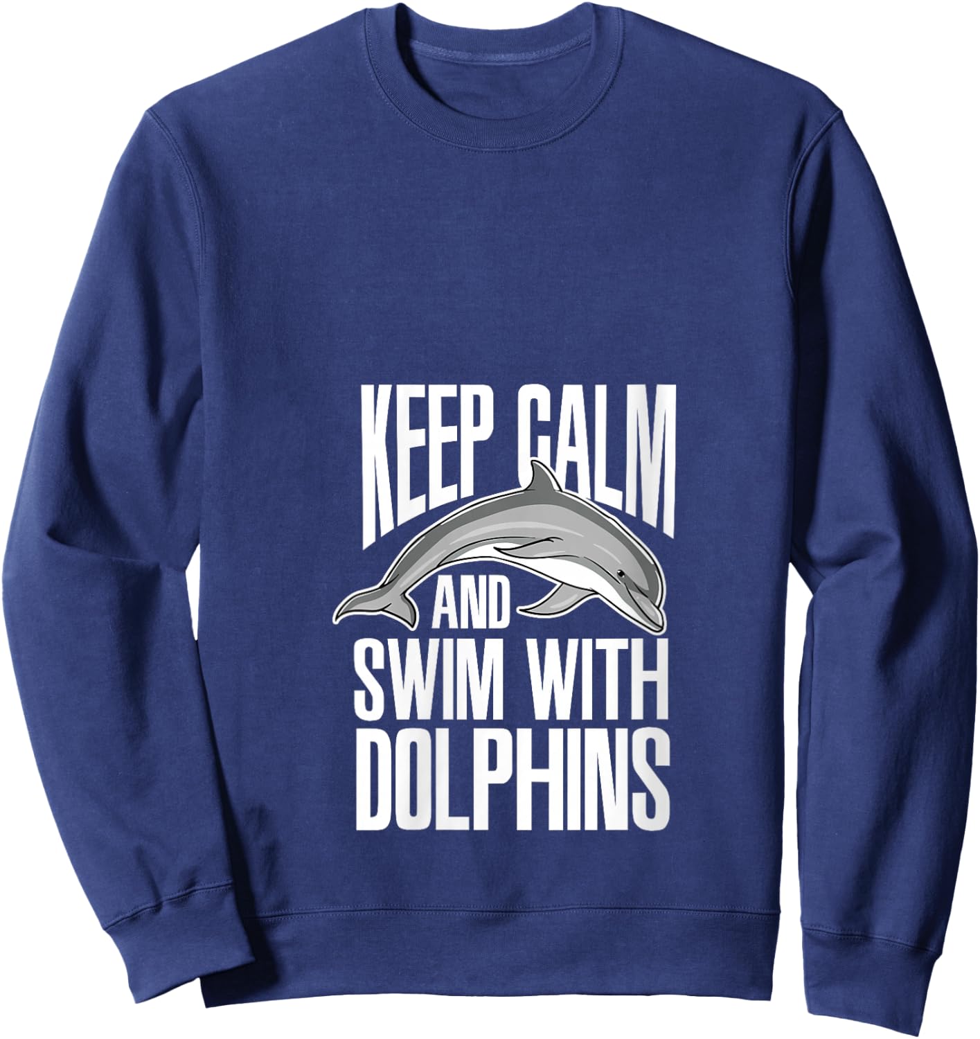 Keep Calm And Swim With Dolphins Cute Dolphin V-Neck Sweatshirt - Sweatshirt | Navy