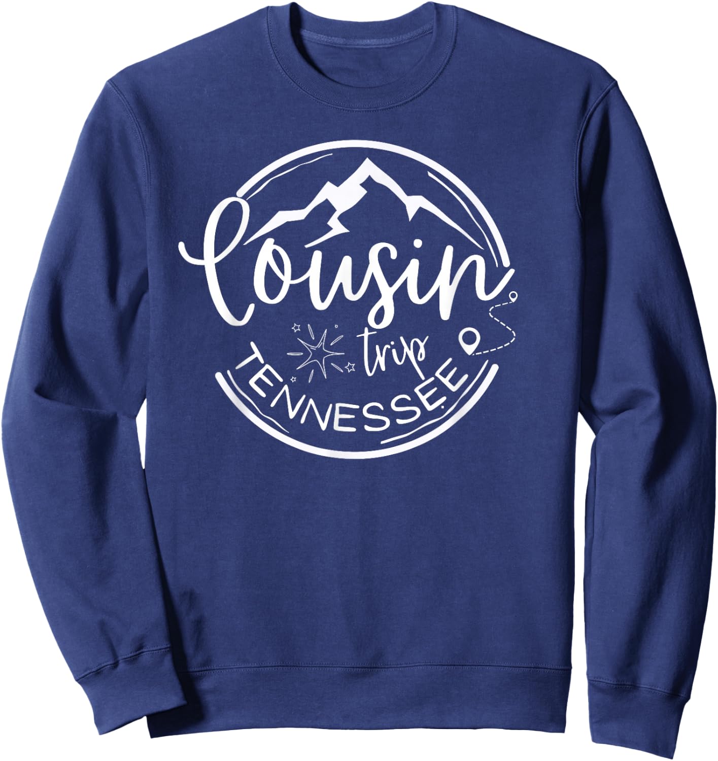 Reunion TENNESSEE Camping Cousin Crew Trip 2026 Mountain Sweatshirt - Sweatshirt | Navy