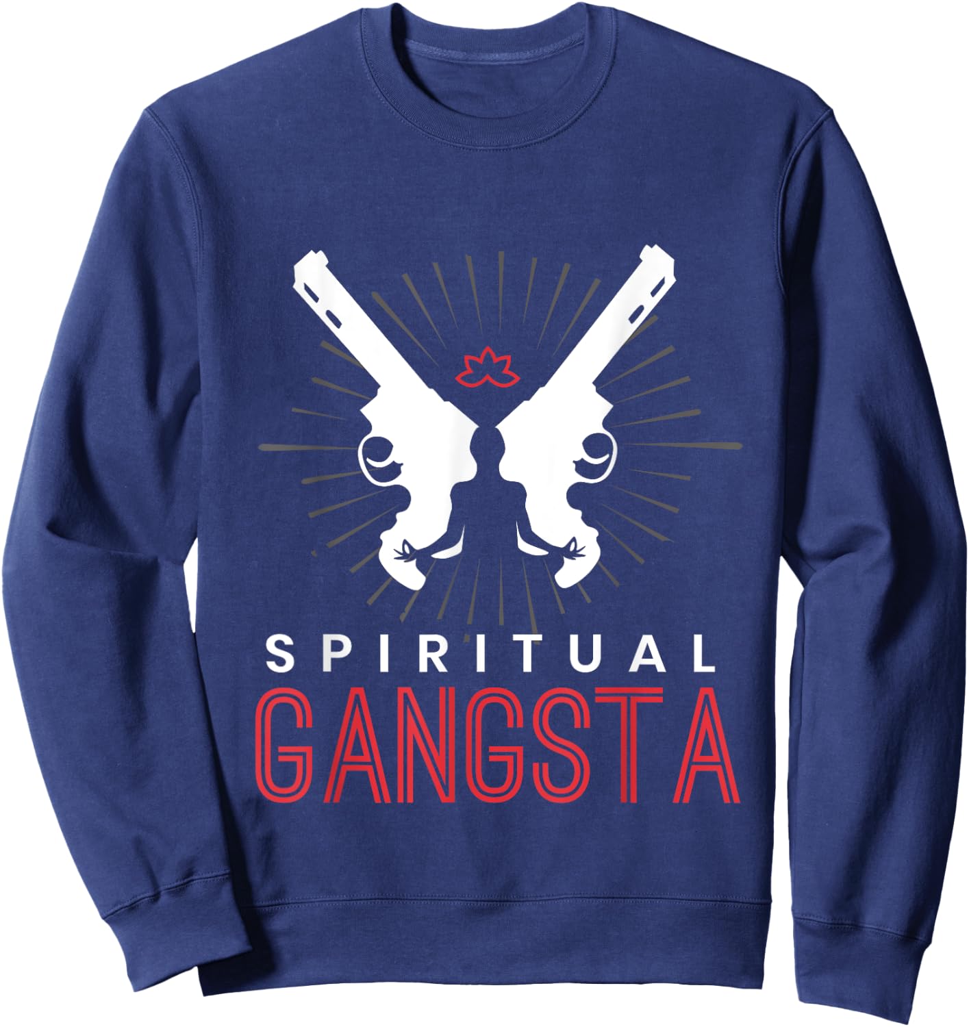 New Age Spiritual Spirituality Yoga Gangster Enlightened Zen Sweatshirt - Sweatshirt | Navy