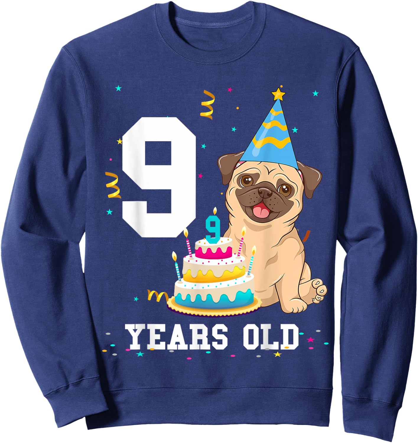 9 Years Old Birthday Pug Dog Lover Party Kids Boys Girls Sweatshirt - Sweatshirt | Navy