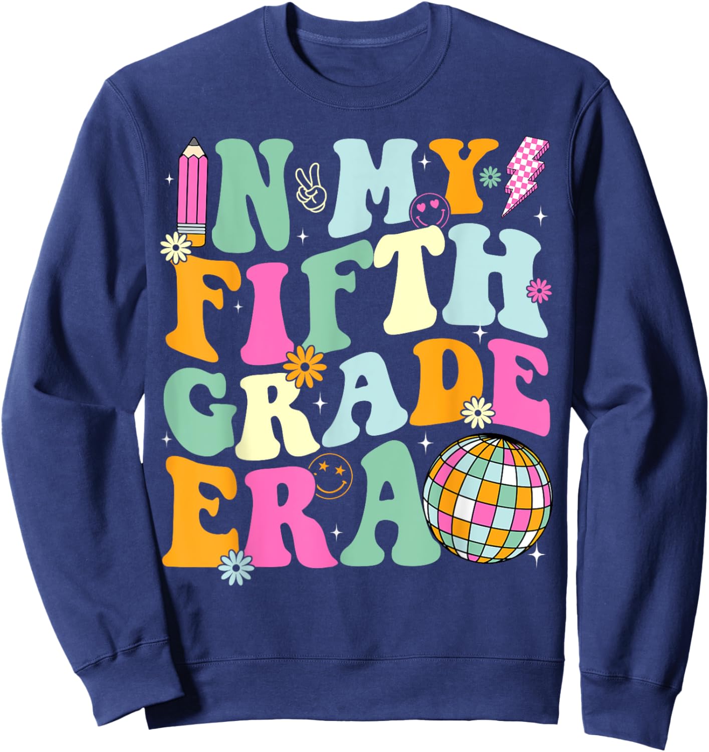In My Fifth Grade Era Back To School 5th Grade Teacher Sweatshirt - Sweatshirt | Navy