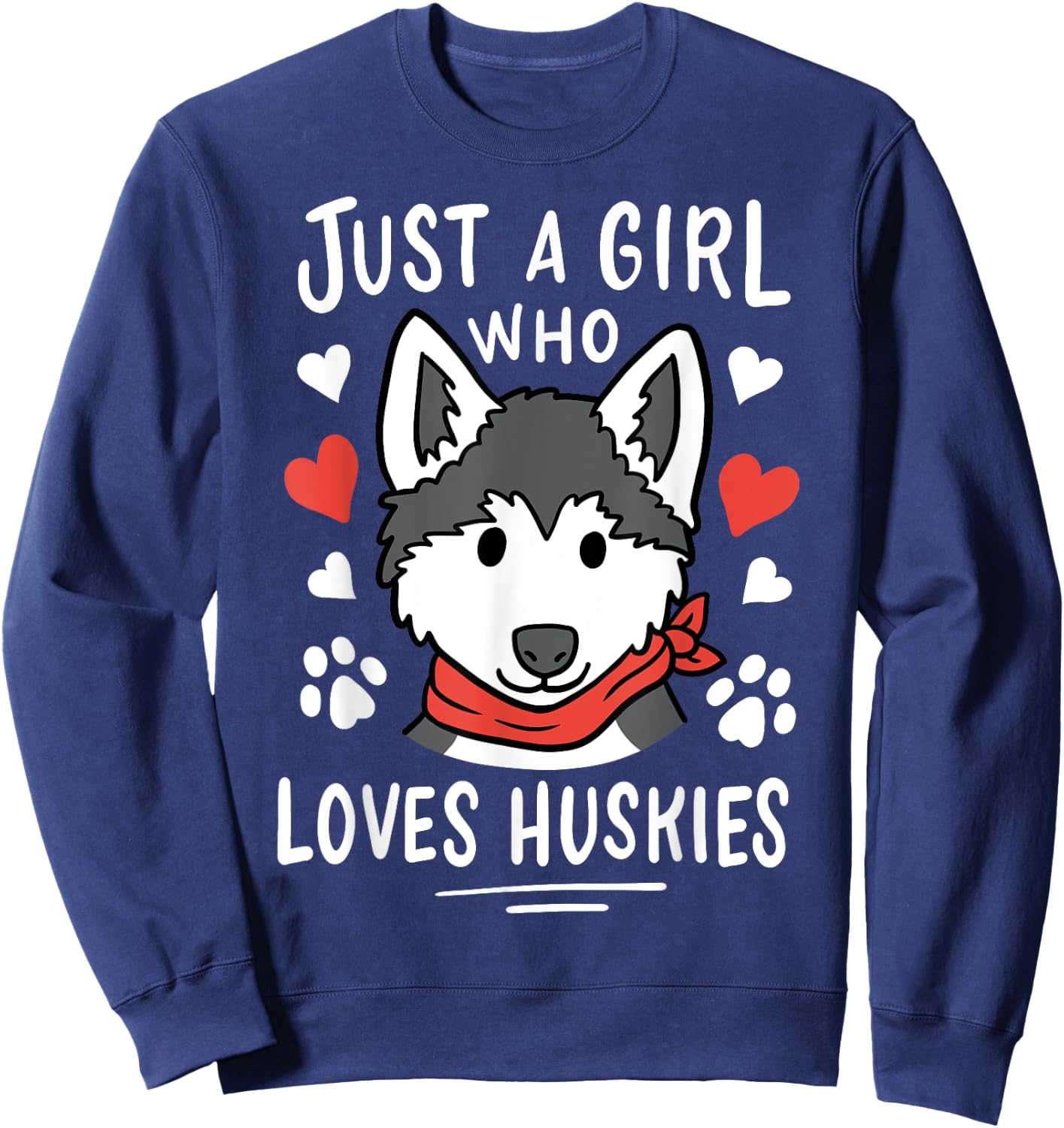 Just a Girl Who Loves Huskies Husky Dog Lover Sweatshirt - Sweatshirt | Navy