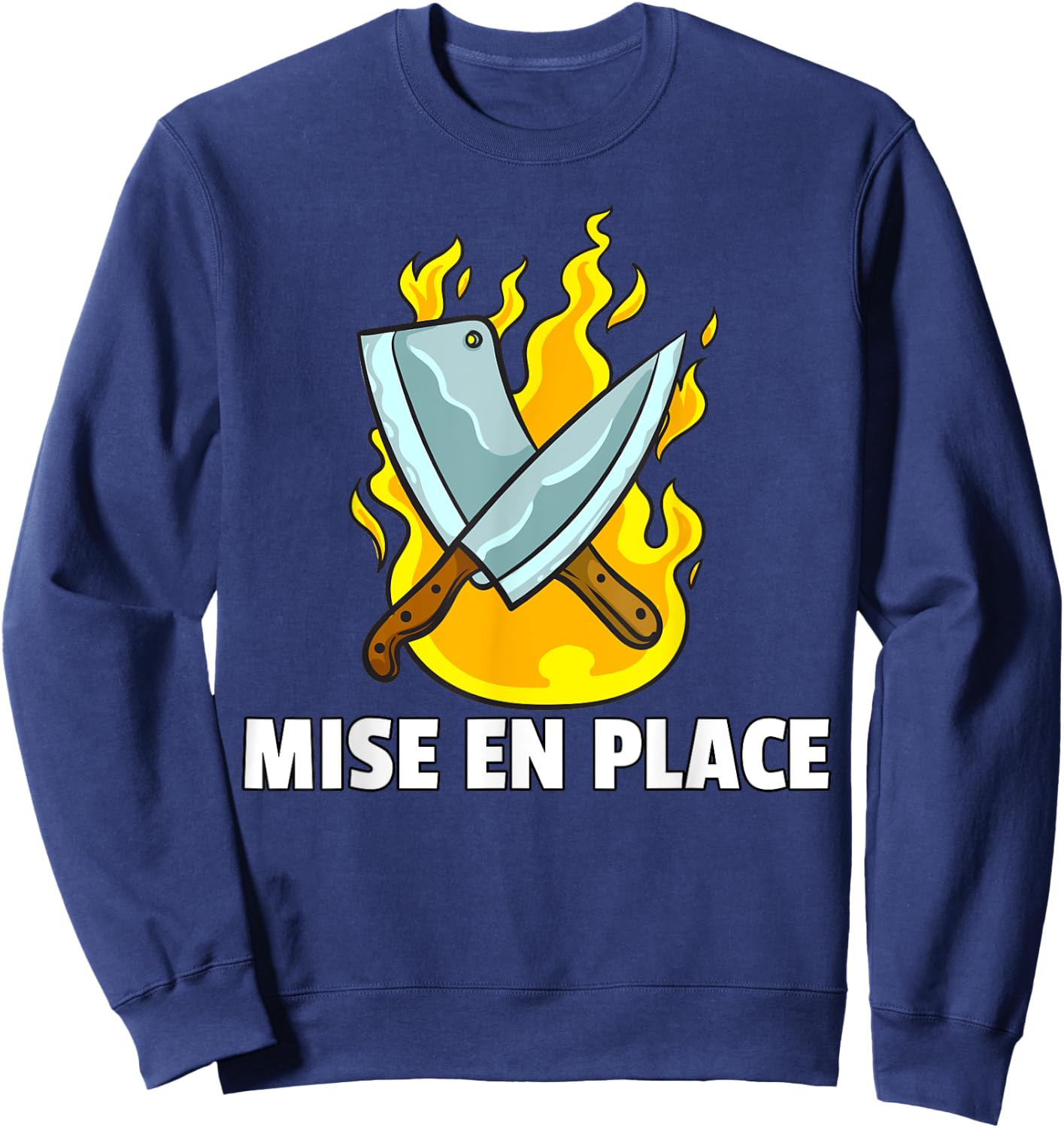 Mise en Place Culinary Kitchen For Chef Cook Sweatshirt - Sweatshirt | Navy