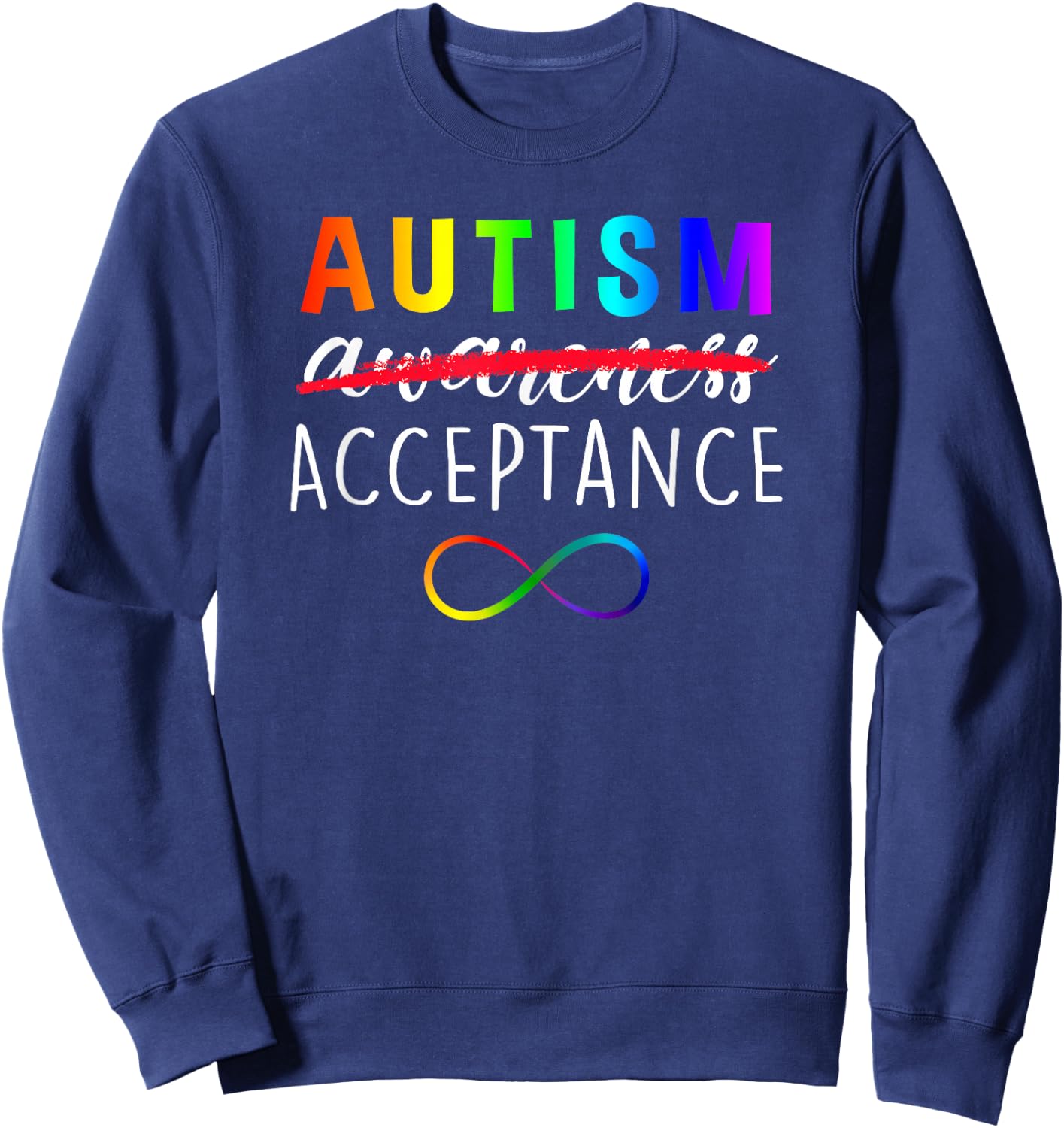Autism - Red Instead - Acceptance Not Awareness Sweatshirt - Sweatshirt | Navy
