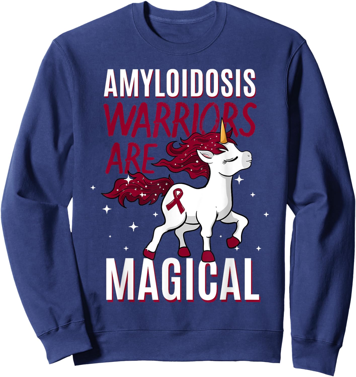Warriors Are Magical Amyloidosis Blood Disorder Patients Sweatshirt - Sweatshirt | Navy