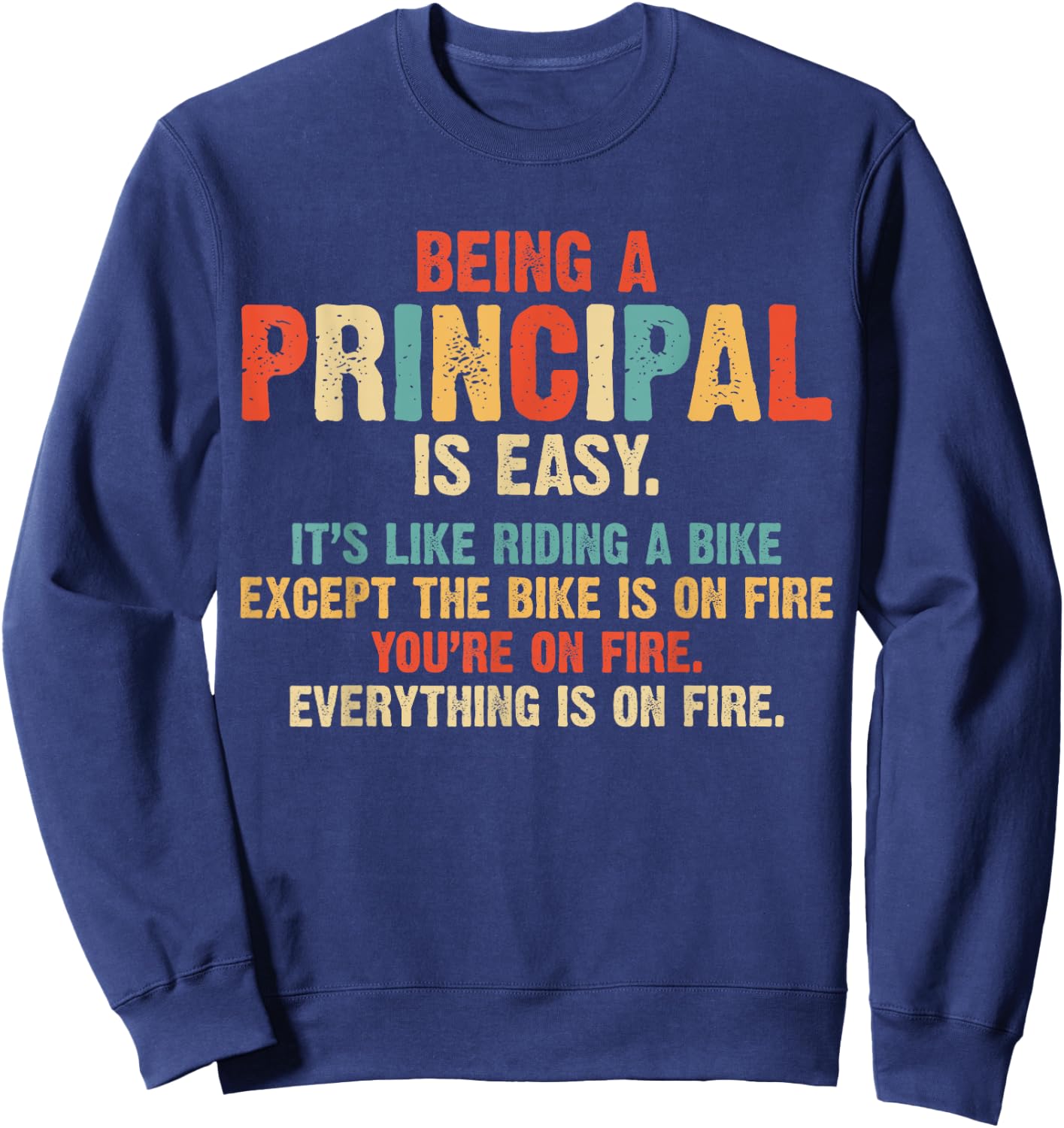 Being A Principal Easy Like Riding A Bike Funny Vintage Gift Sweatshirt - Sweatshirt | Navy