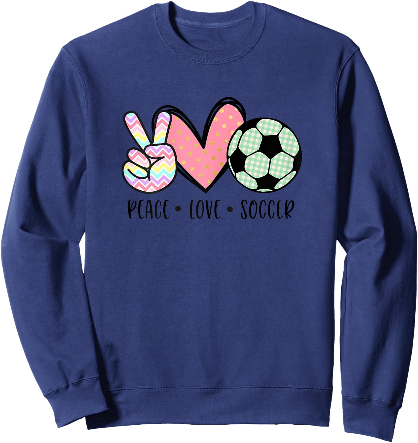 Peace Love Soccer Cute Pastel Teen Girls Toddler Sweatshirt - Sweatshirt | Navy