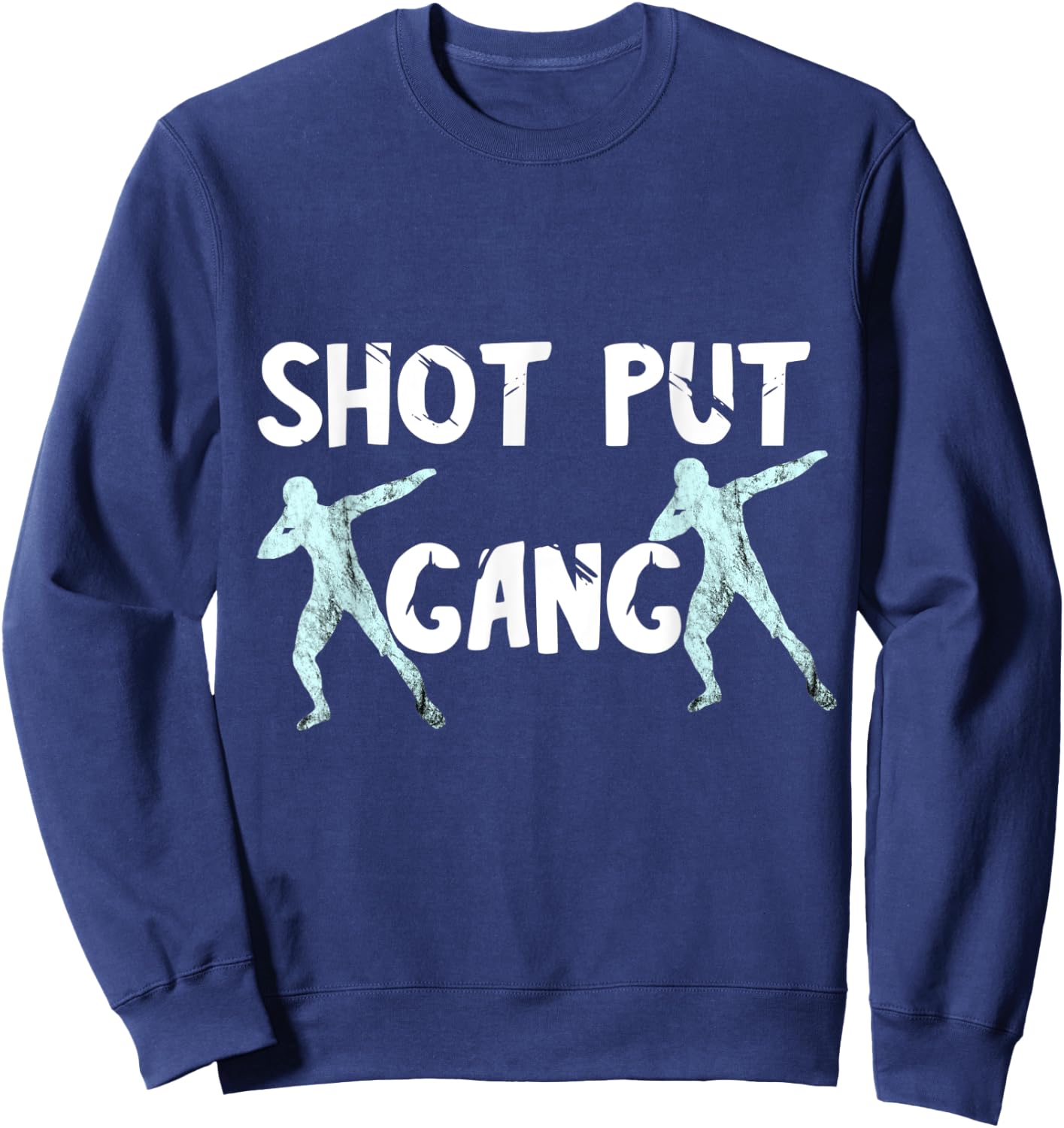 Shot Put Gang Thrower Squad Track And Field Throwing Team Sweatshirt - Sweatshirt | Navy
