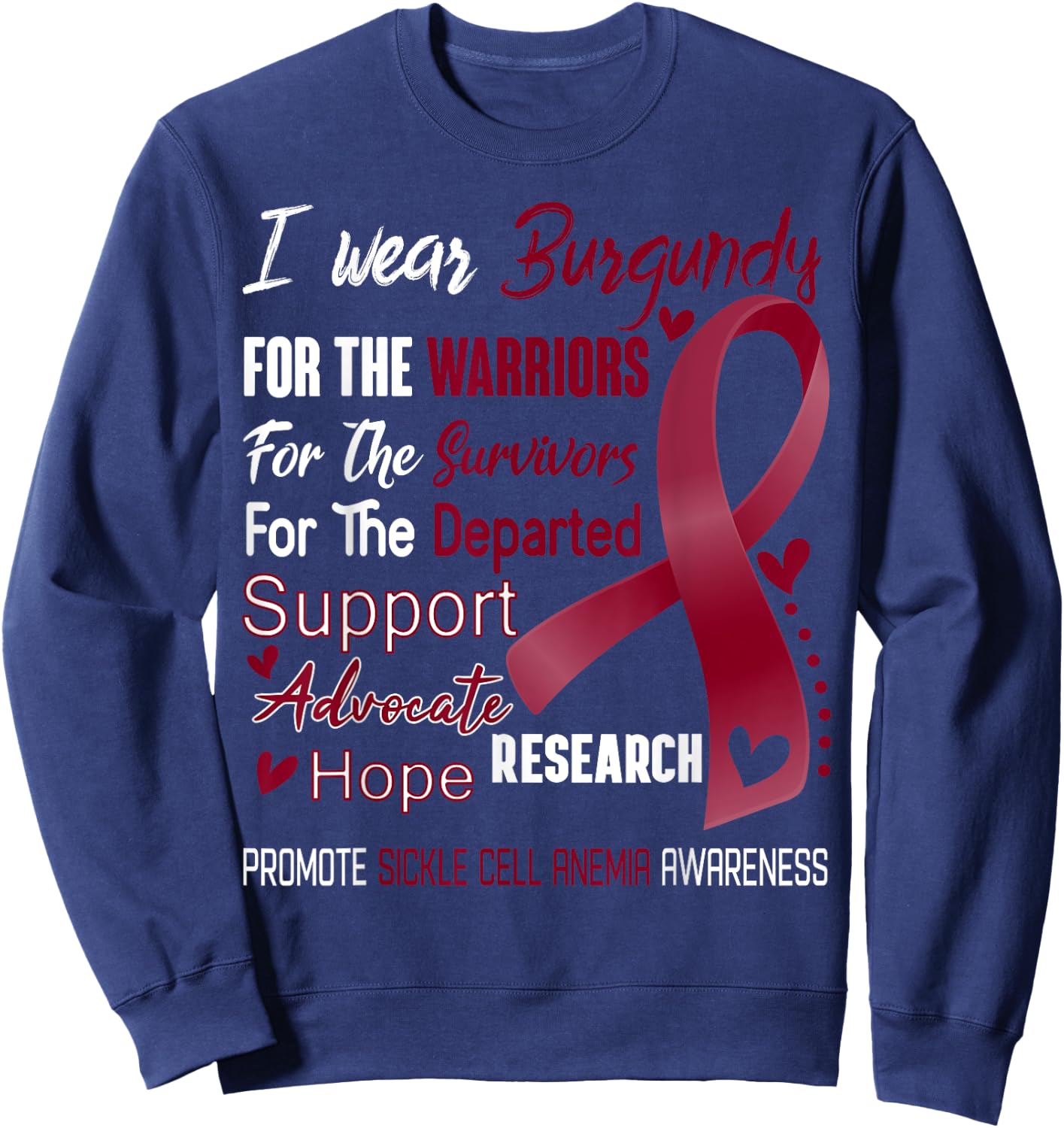 I Wear Burgundy for Sickle Cell Anemia Awareness Sweatshirt - Sweatshirt | Navy
